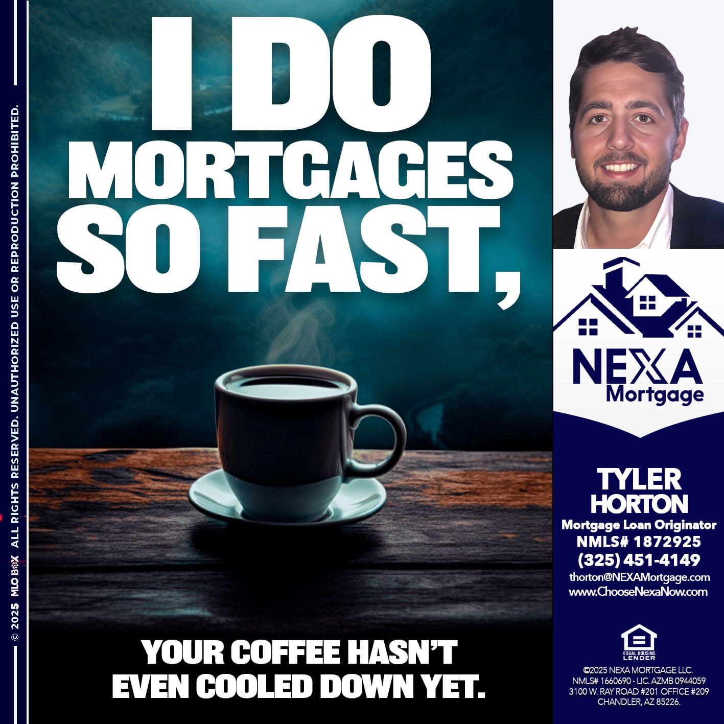 i do mortgages - Tyler Horton -Mortgage Loan Originator