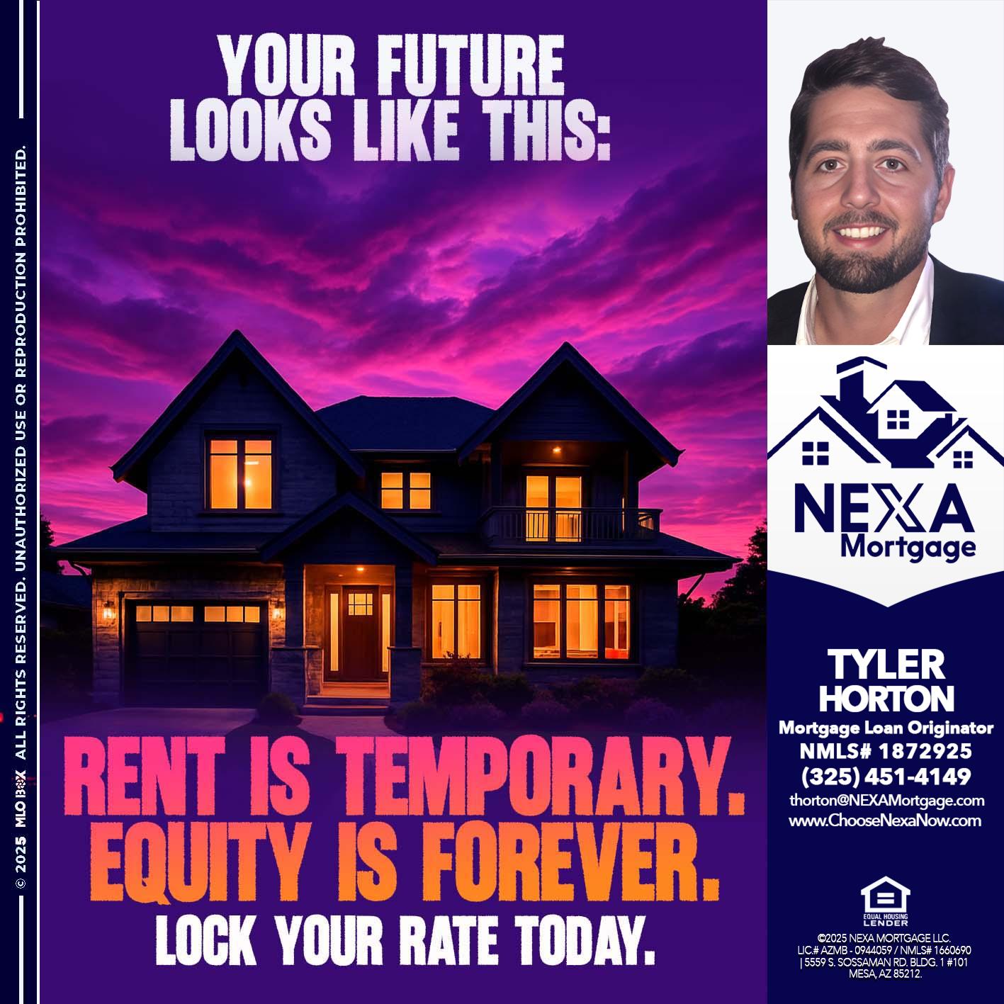 YOUR FUTURE - Tyler Horton -Mortgage Loan Originator