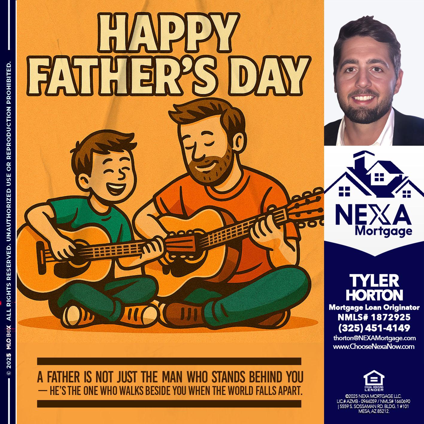 HAPPY FATHERS DAY - Tyler Horton -Mortgage Loan Originator