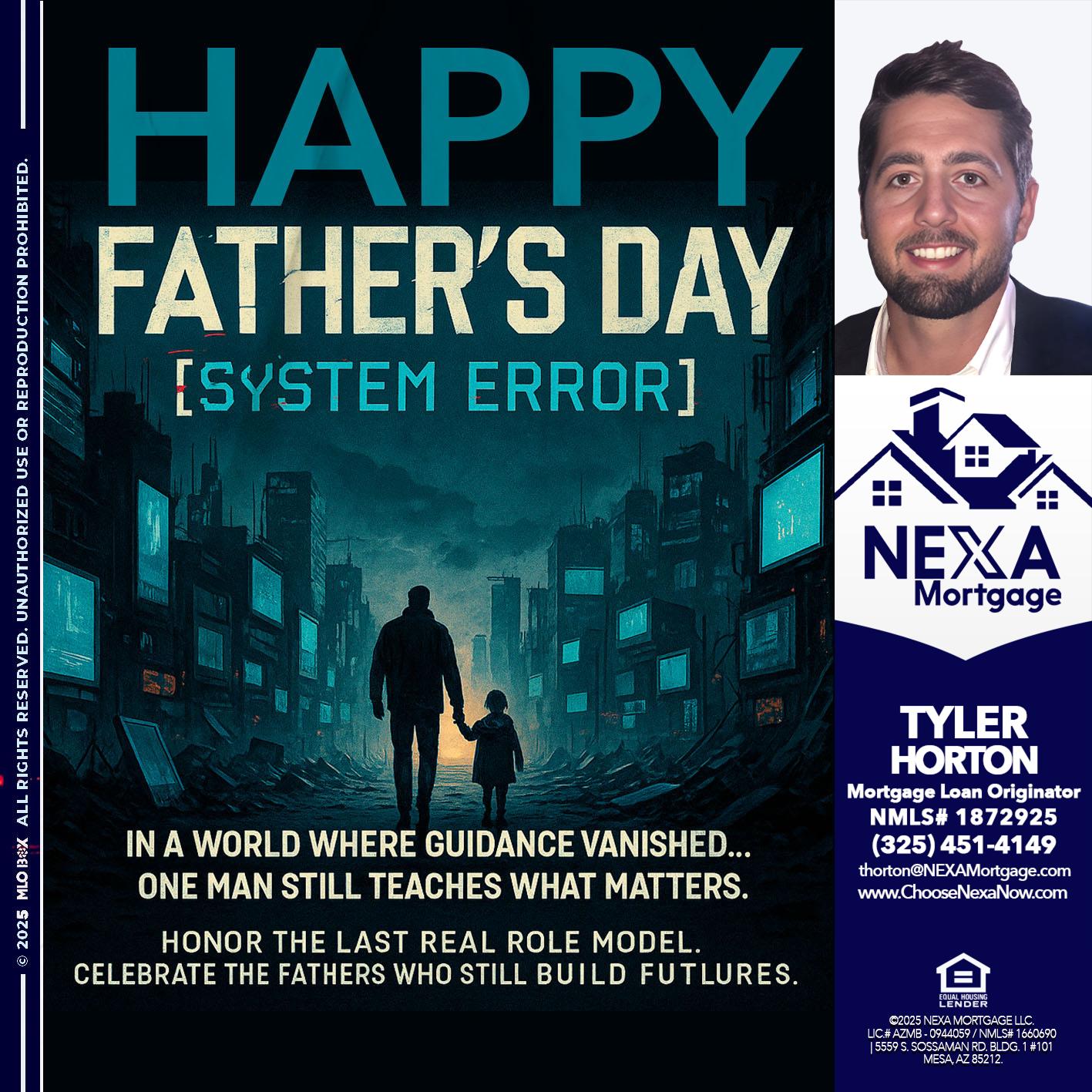 HAPPY FATHERS DAY - Tyler Horton -Mortgage Loan Originator
