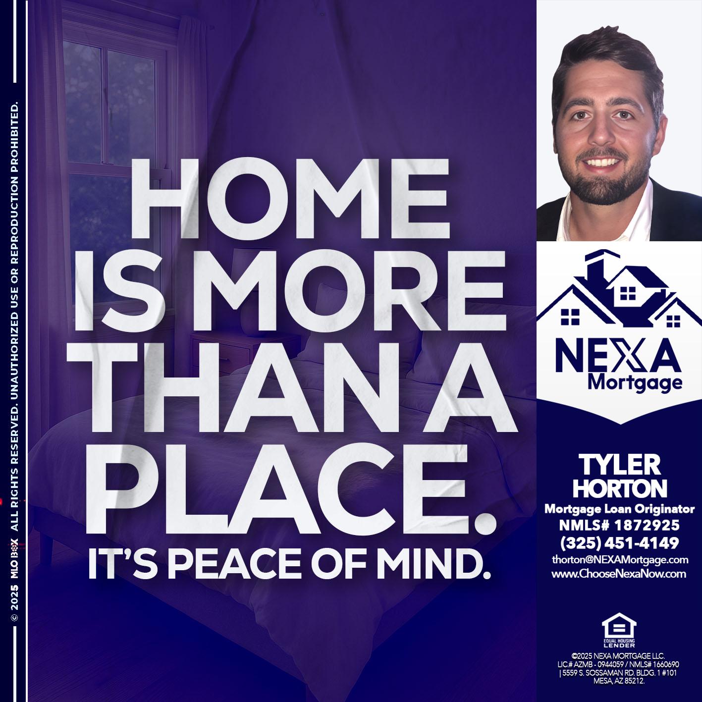 HOME IS MORE - Tyler Horton -Mortgage Loan Originator