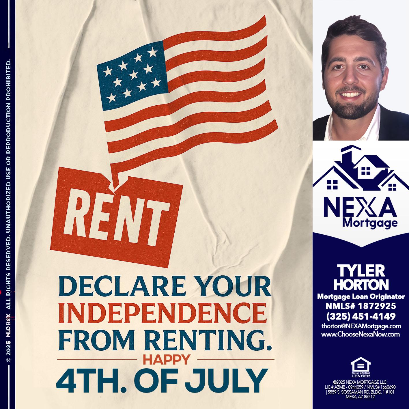 DECLARE YOUR INDEPENDENCE - Tyler Horton -Mortgage Loan Originator