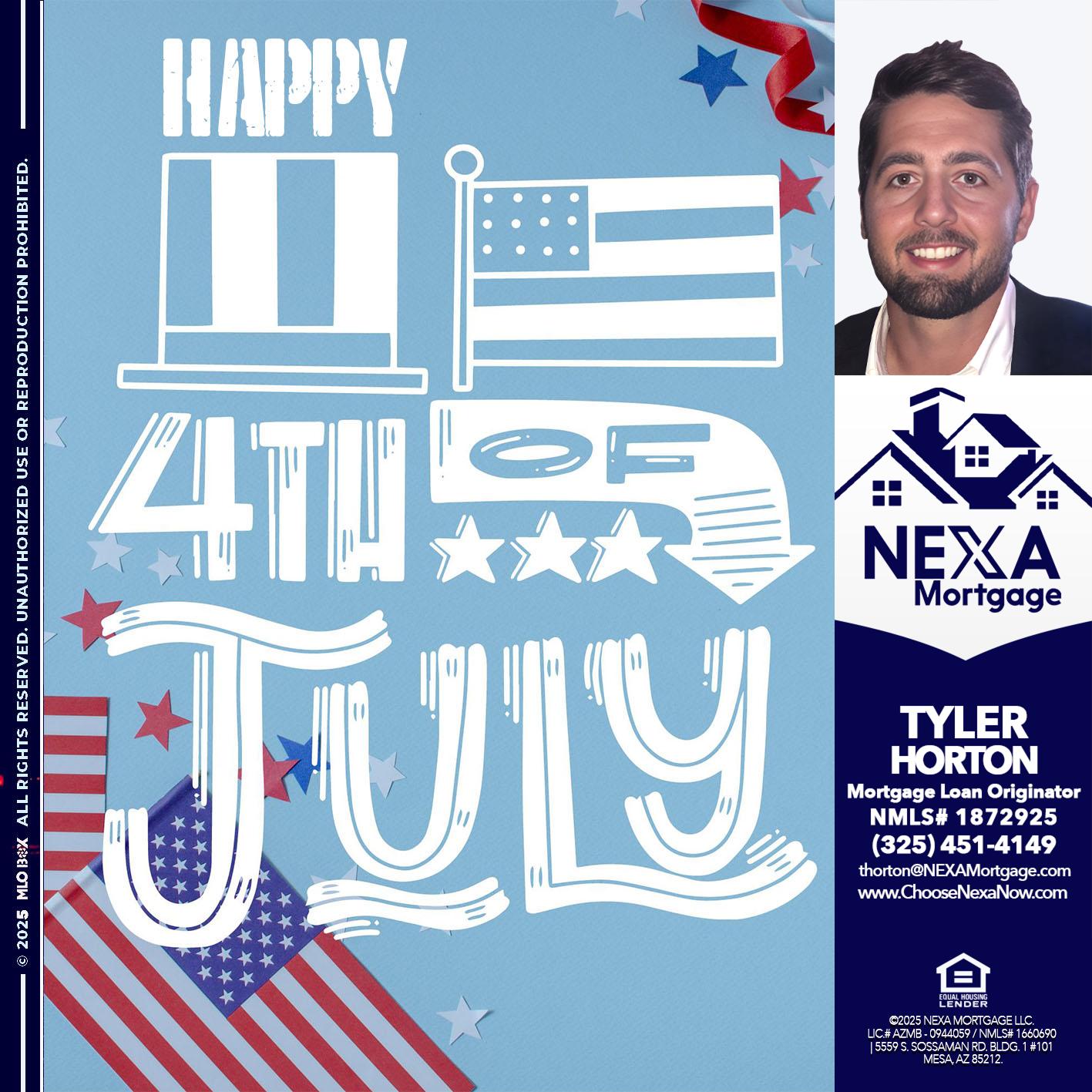 happy 4th of july - Tyler Horton -Mortgage Loan Originator