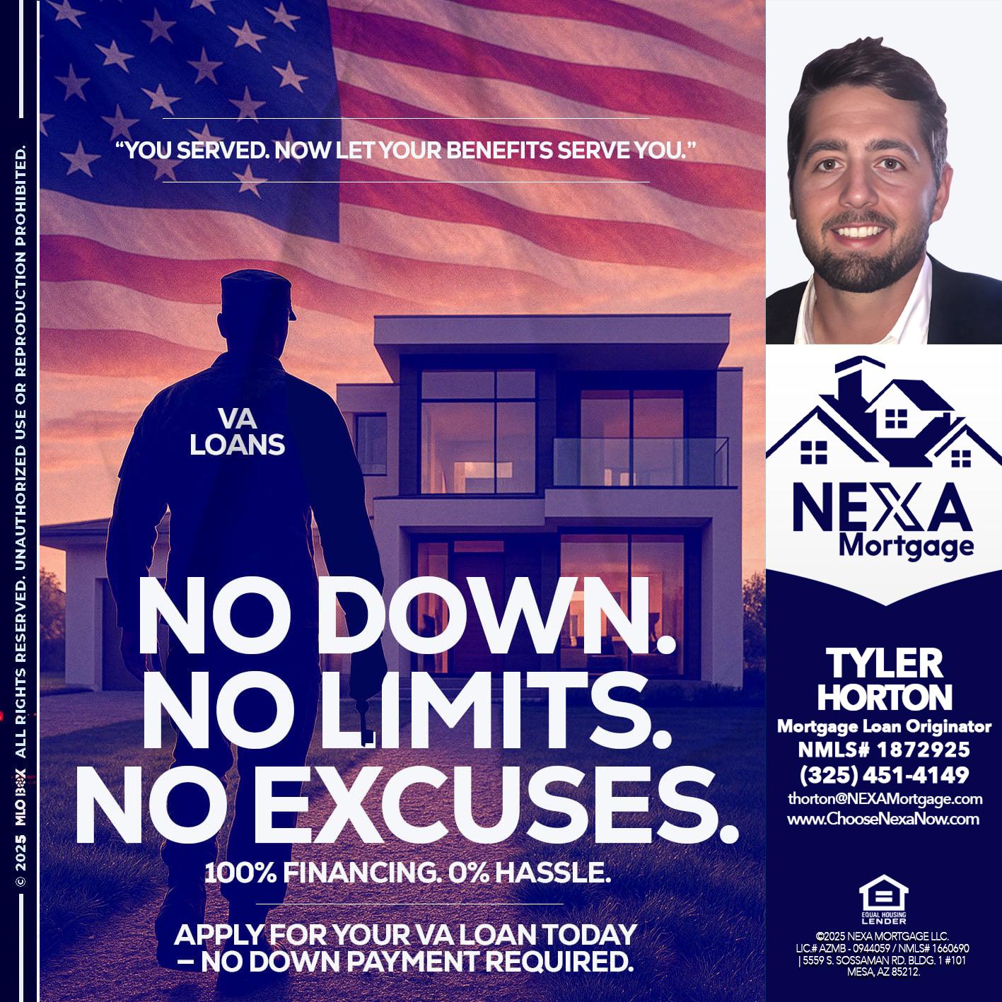 NO DOWN. NO LIMIT. - Tyler Horton -Mortgage Loan Originator