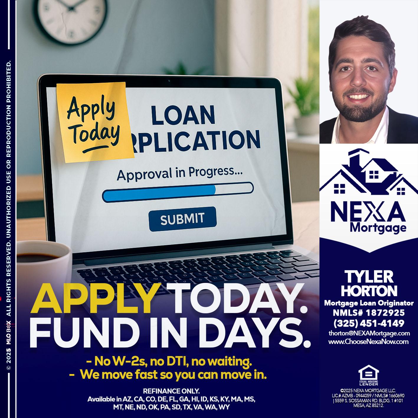 APPLY TODAY - Tyler Horton -Mortgage Loan Originator
