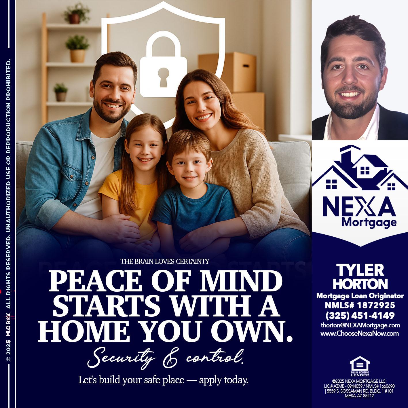 peace of mind - Tyler Horton -Mortgage Loan Originator