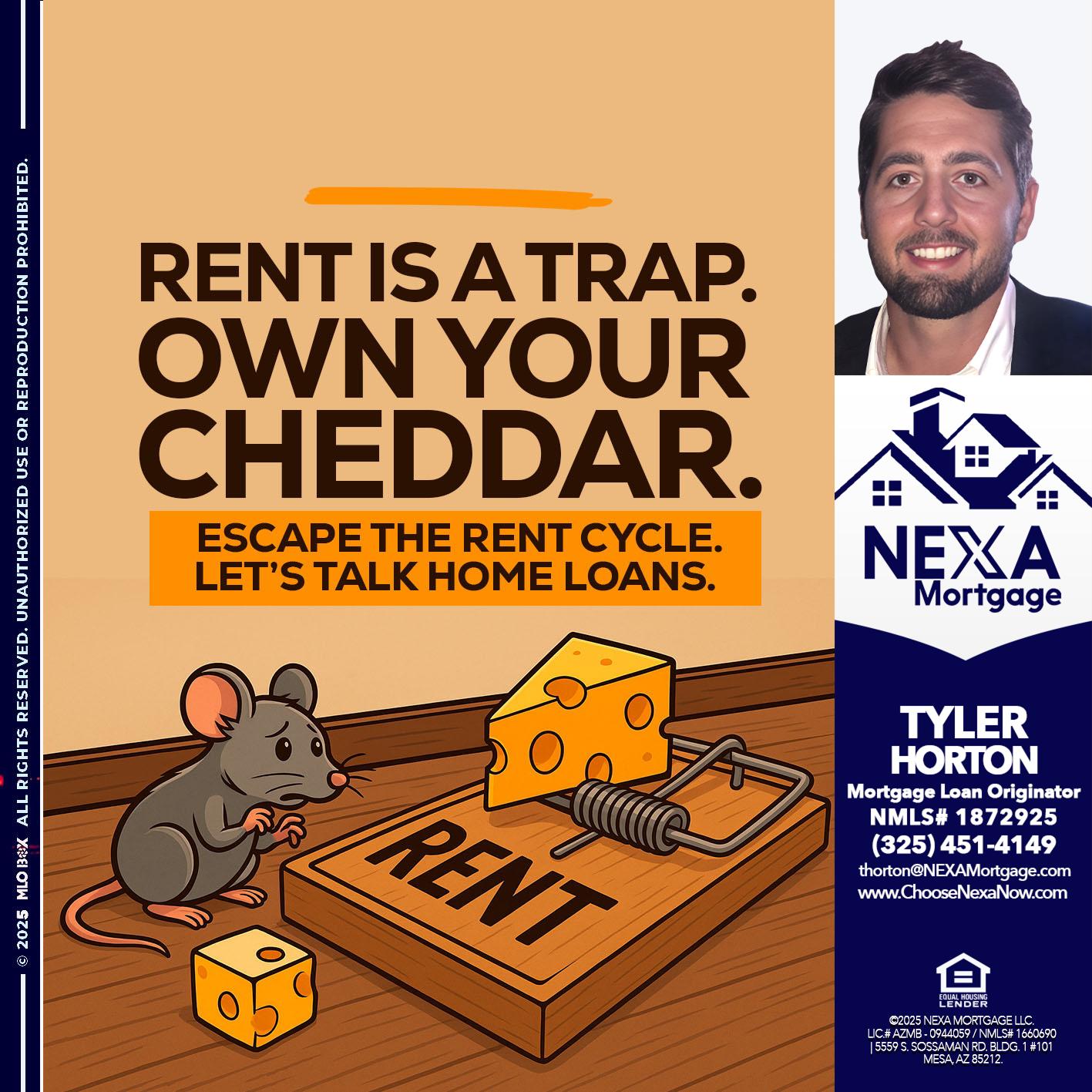 RENT IS TRAP - Tyler Horton -Mortgage Loan Originator