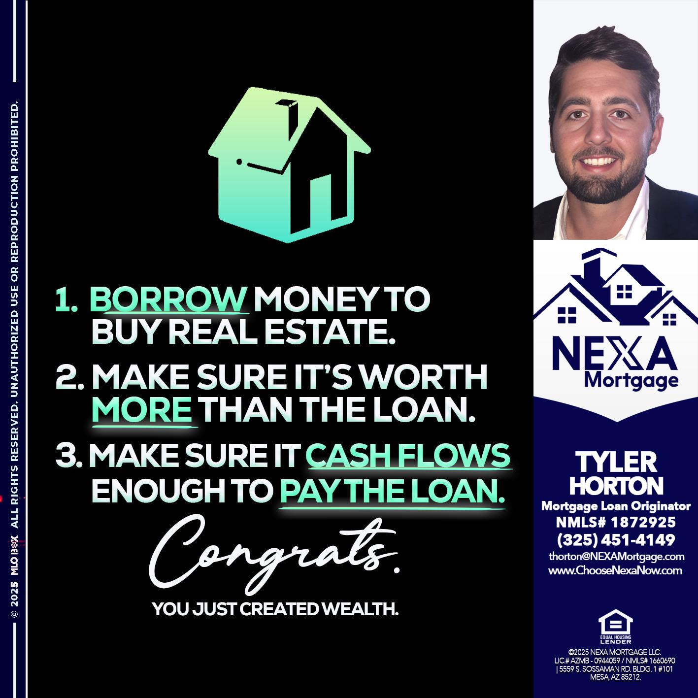 BORROW MONEY - Tyler Horton -Mortgage Loan Originator