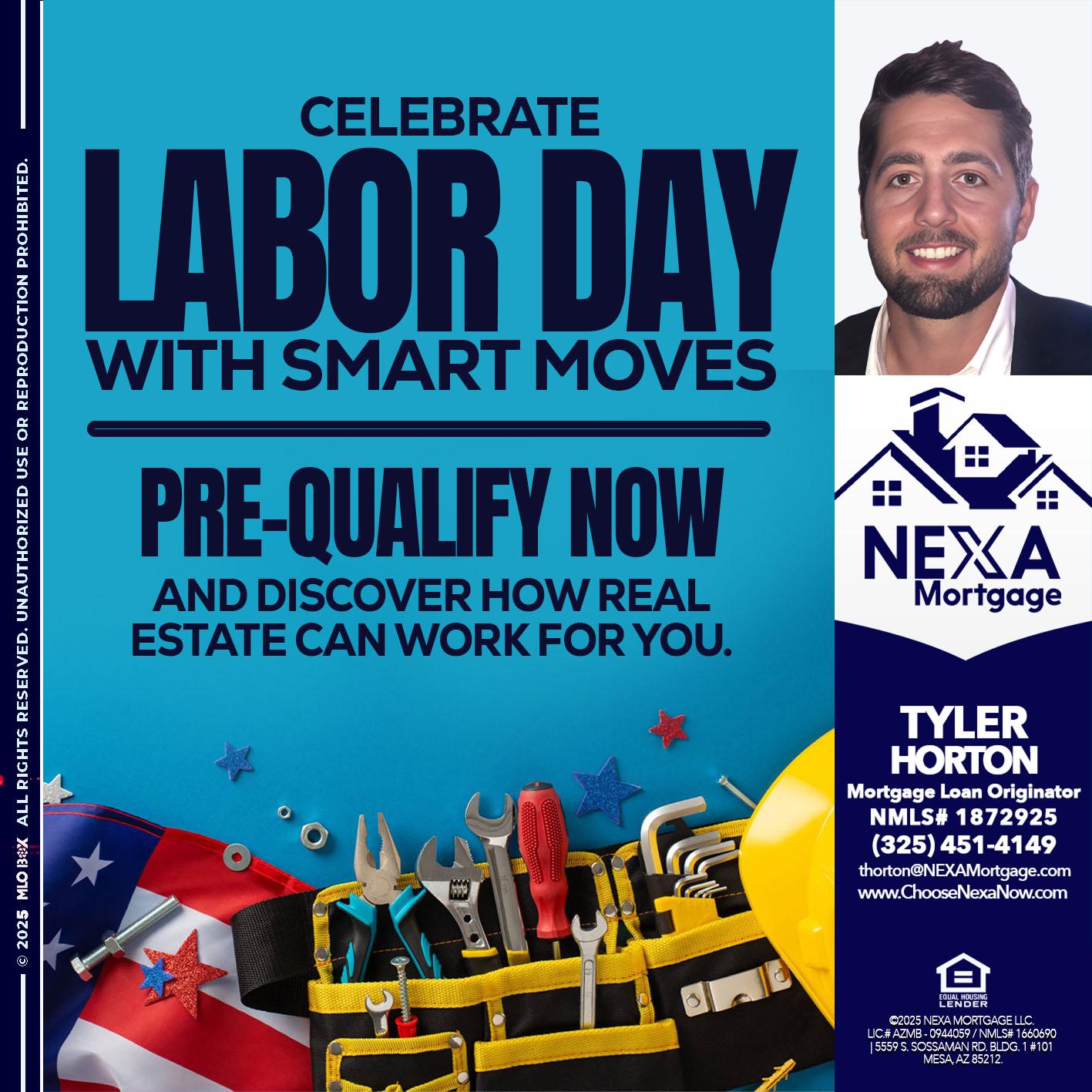 CELEBRATE LABOR DAY - Tyler Horton -Mortgage Loan Originator