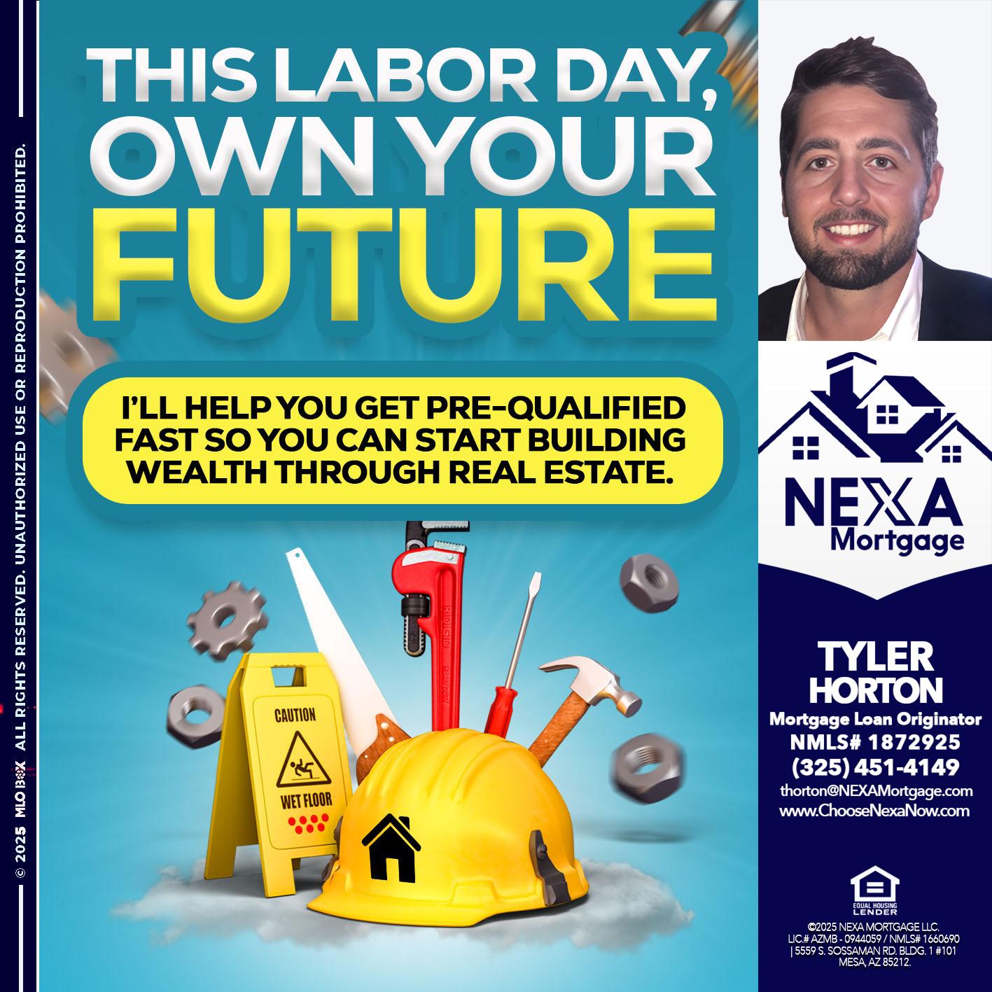 LABOR DAY - Tyler Horton -Mortgage Loan Originator