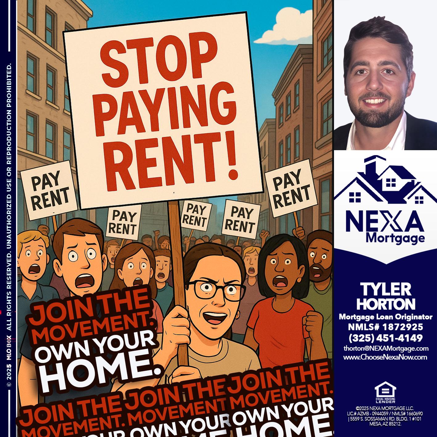 stop paying rent - Tyler Horton -Mortgage Loan Originator