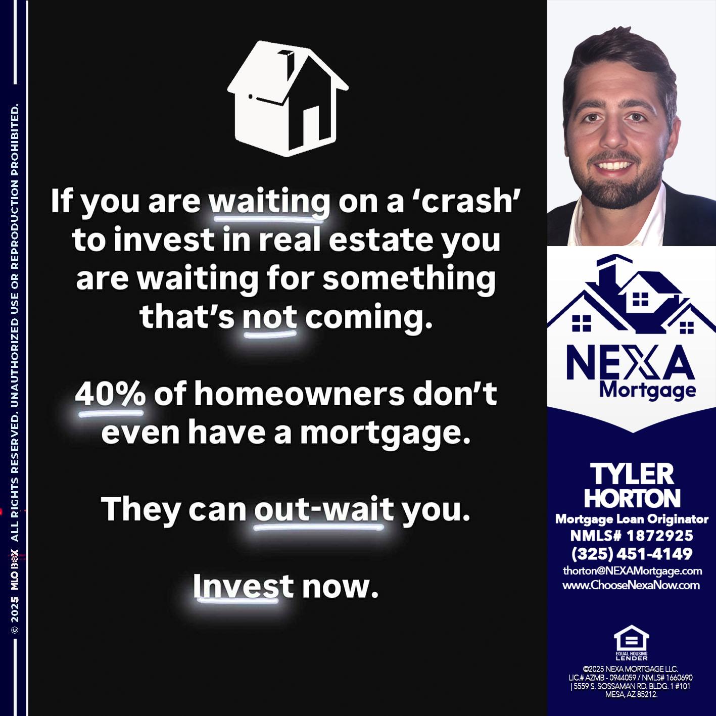 IF YOU ARE WAITING - Tyler Horton -Mortgage Loan Originator