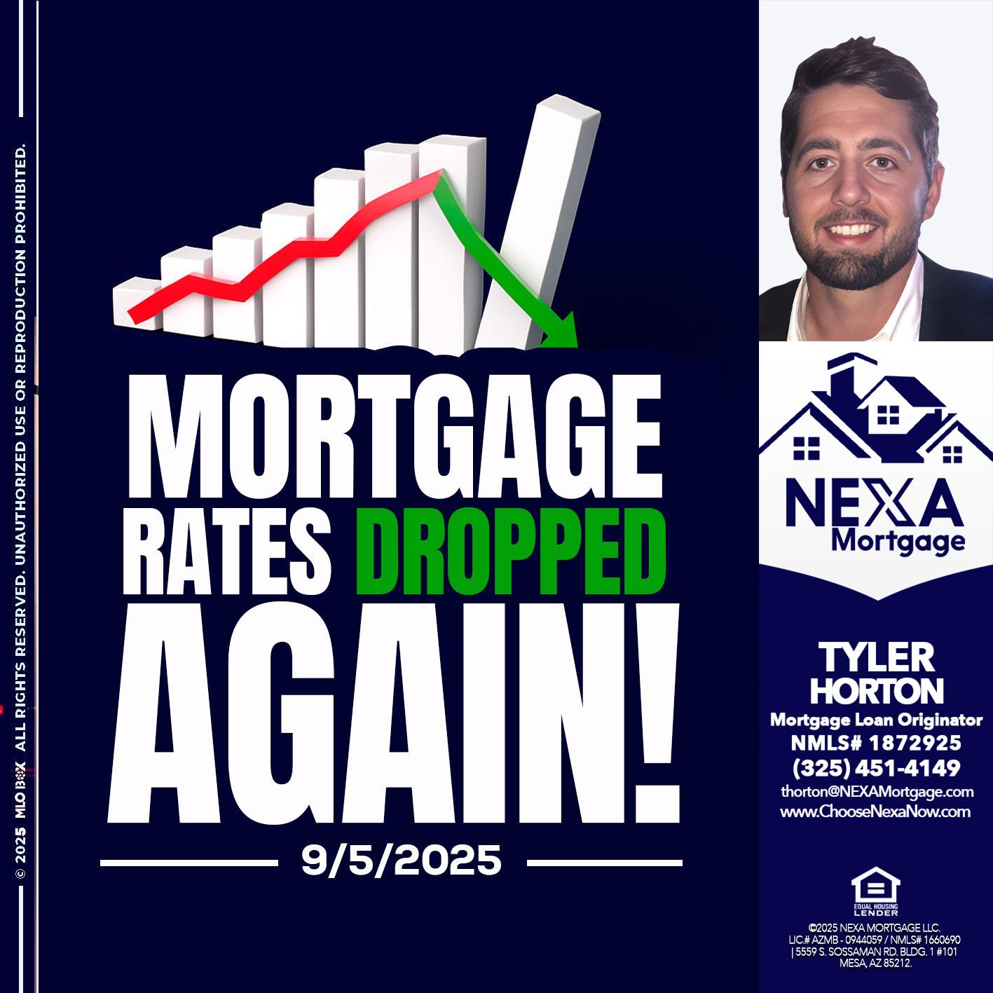 RATES DROP - Tyler Horton -Mortgage Loan Originator