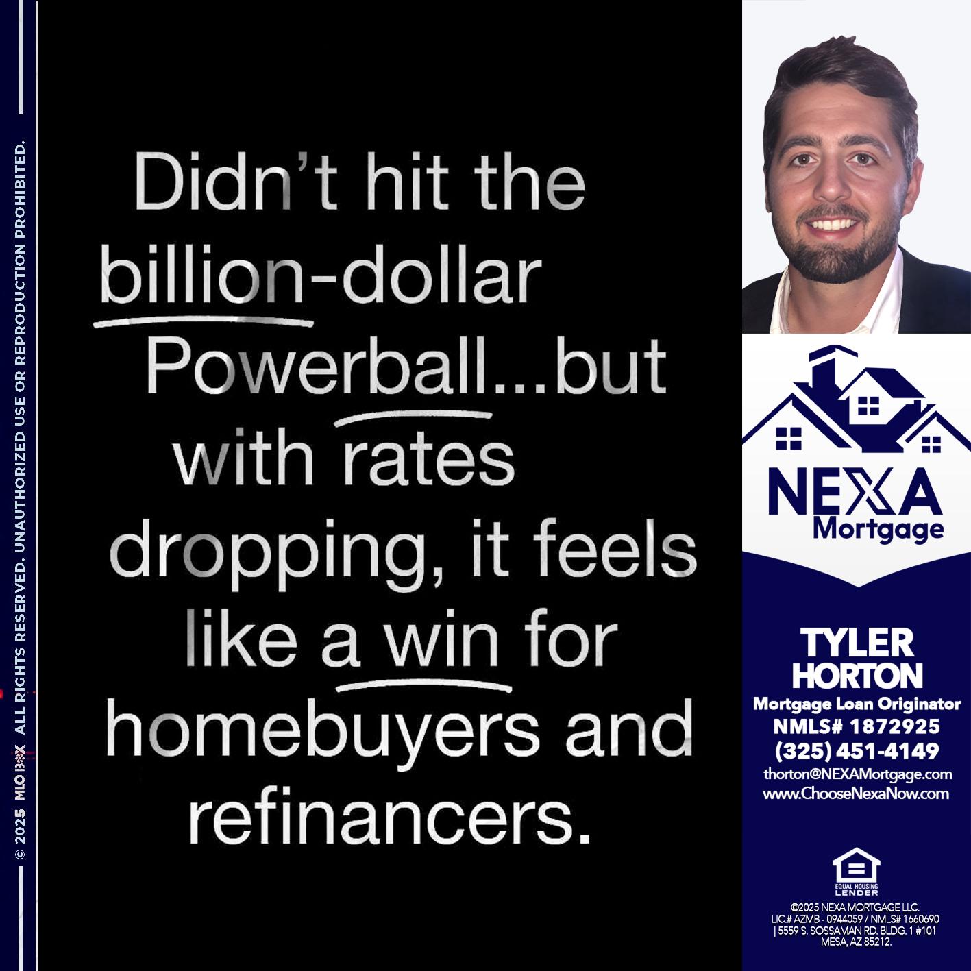 DIDNT HIT - Tyler Horton -Mortgage Loan Originator