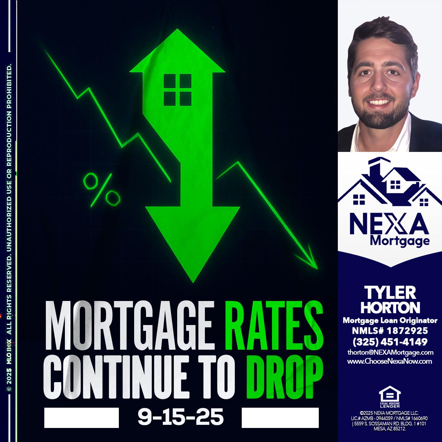 RATES DROP - Tyler Horton -Mortgage Loan Originator