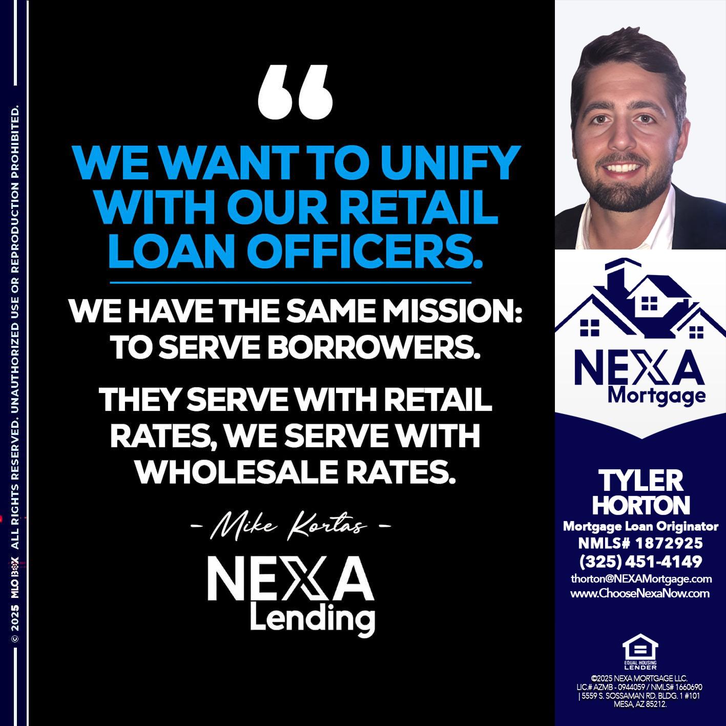 WE WANT - Tyler Horton -Mortgage Loan Originator
