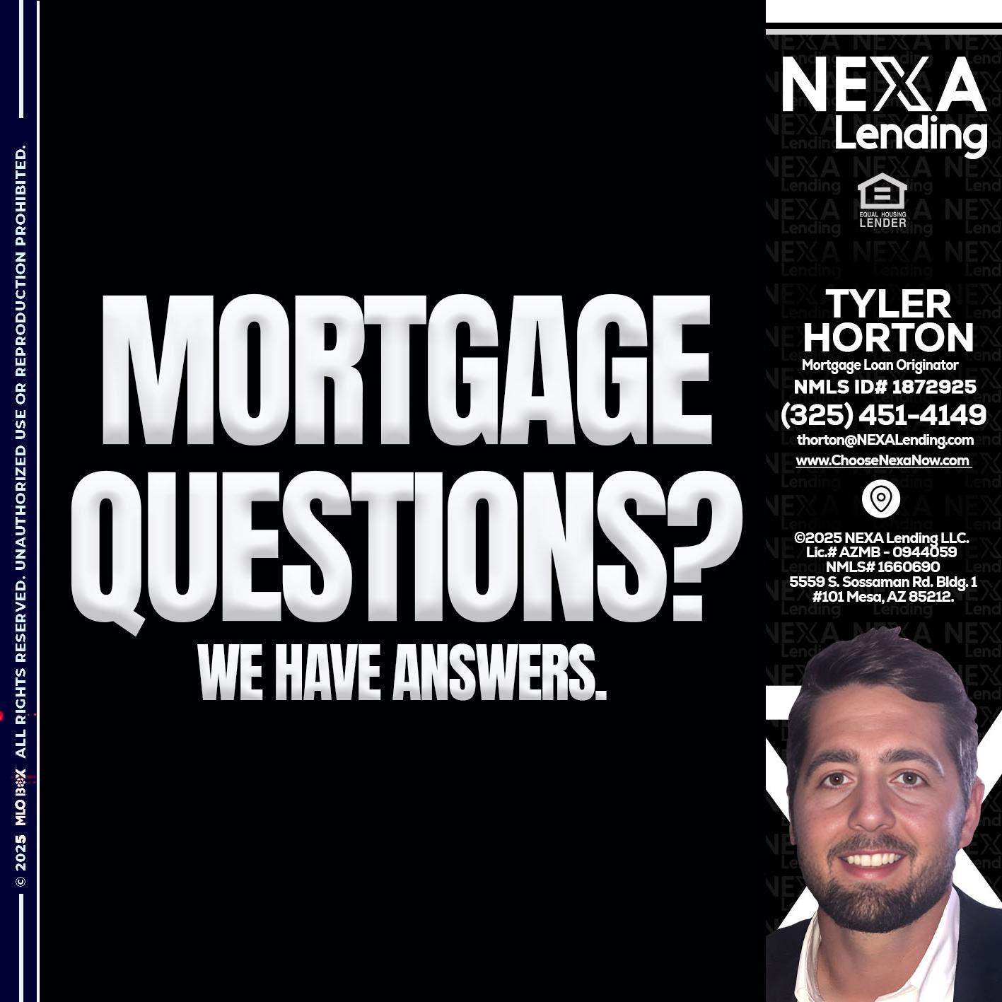 mortgage questions - Tyler Horton -Mortgage Loan Originator