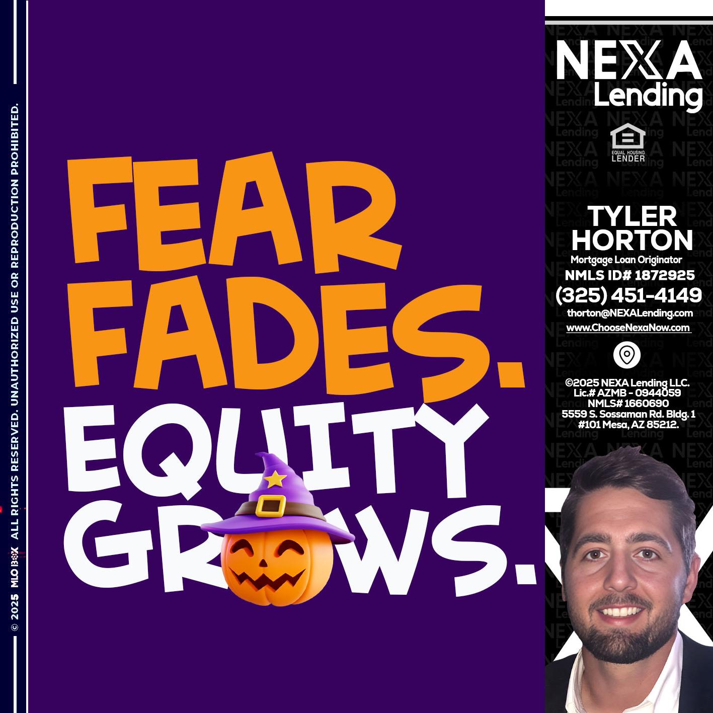 FEAR FADES - Tyler Horton -Mortgage Loan Originator