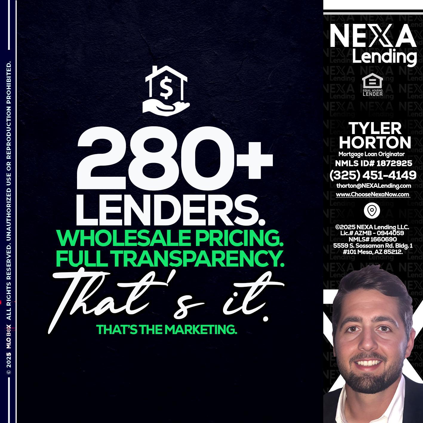 280+ LENDERS - Tyler Horton -Mortgage Loan Originator