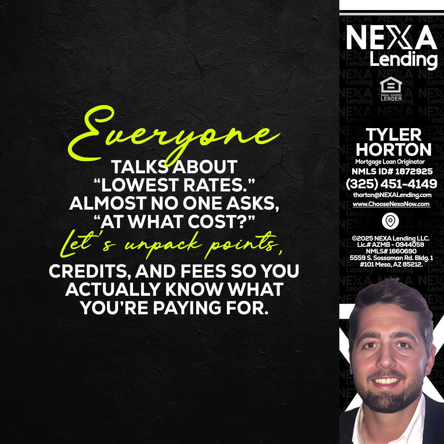 EVERYONE - Tyler Horton -Mortgage Loan Originator