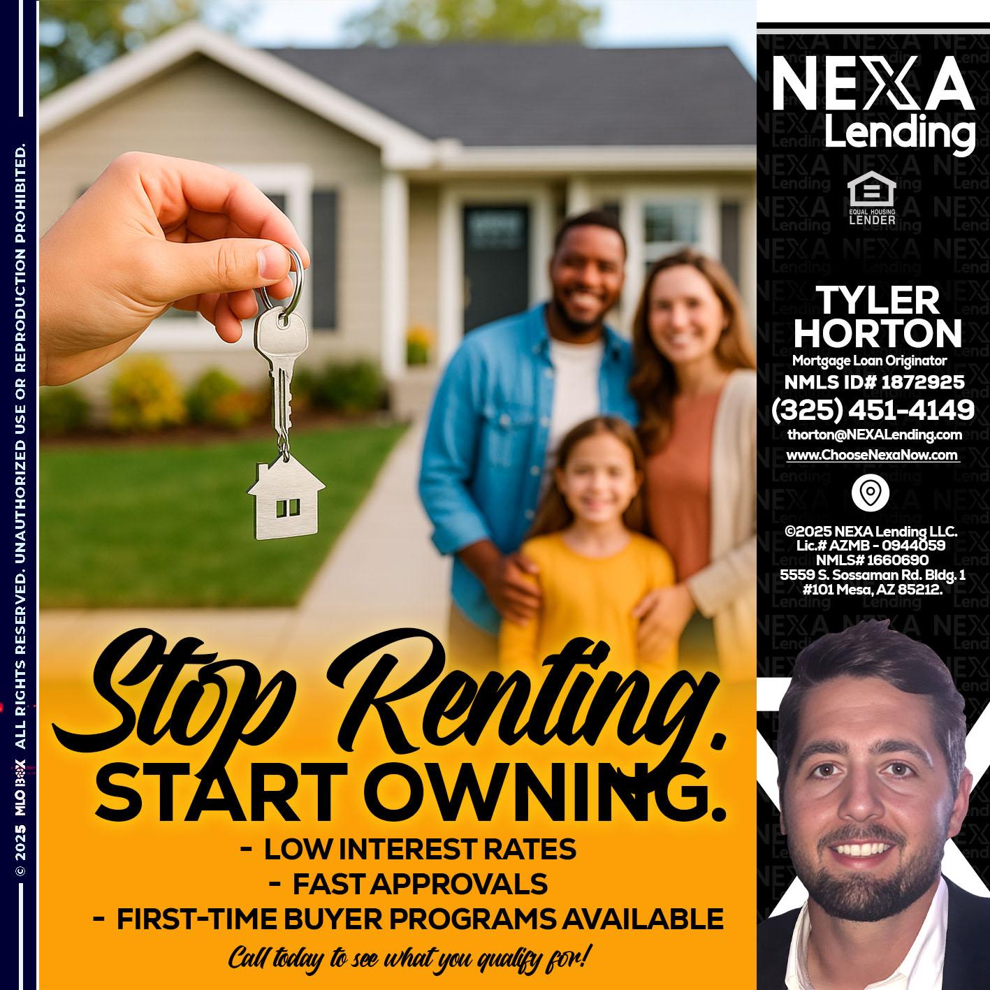 STOP RENTING - Tyler Horton -Mortgage Loan Originator