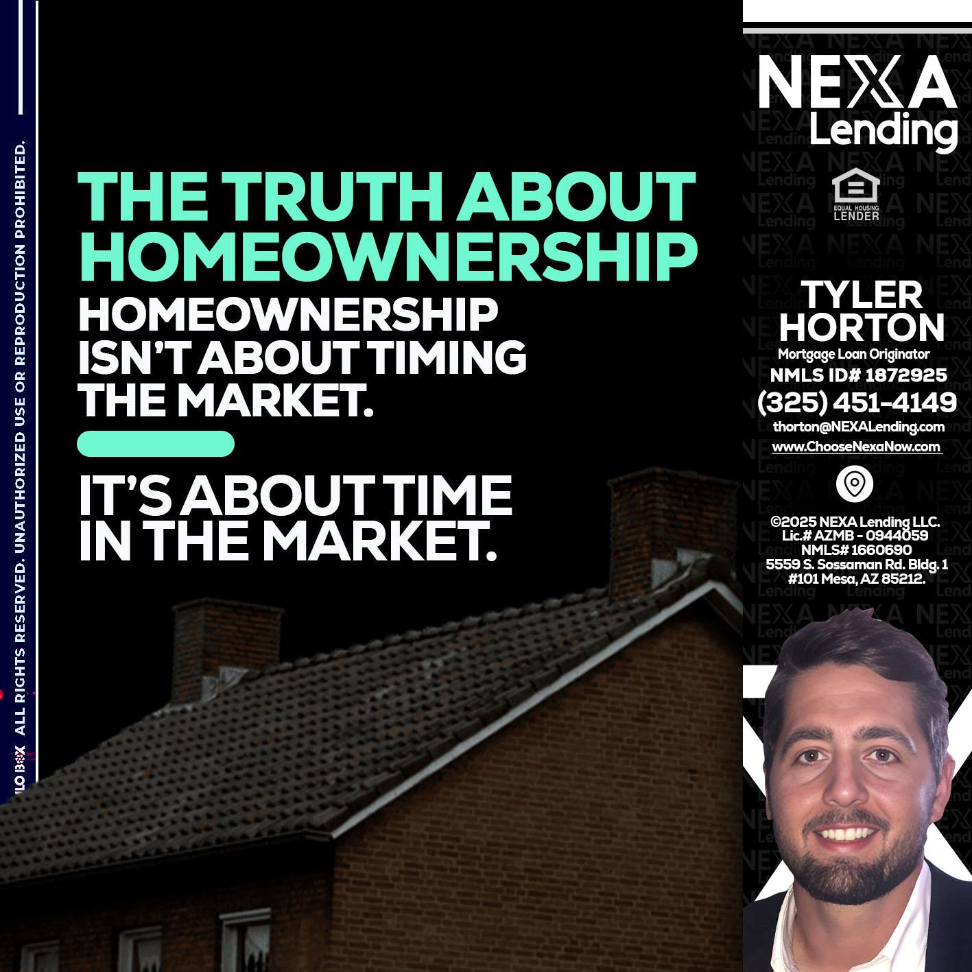 THE TRUTH ABOUT - Tyler Horton -Mortgage Loan Originator