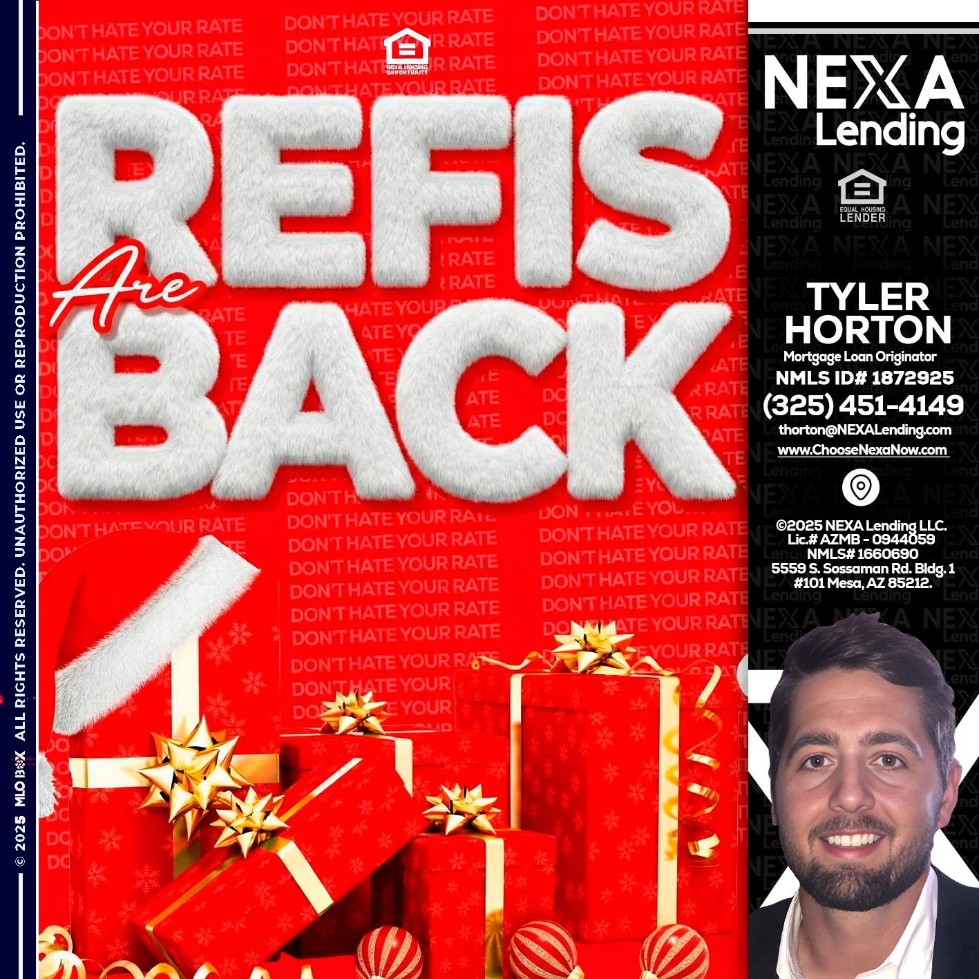 refis are back - Tyler Horton -Mortgage Loan Originator