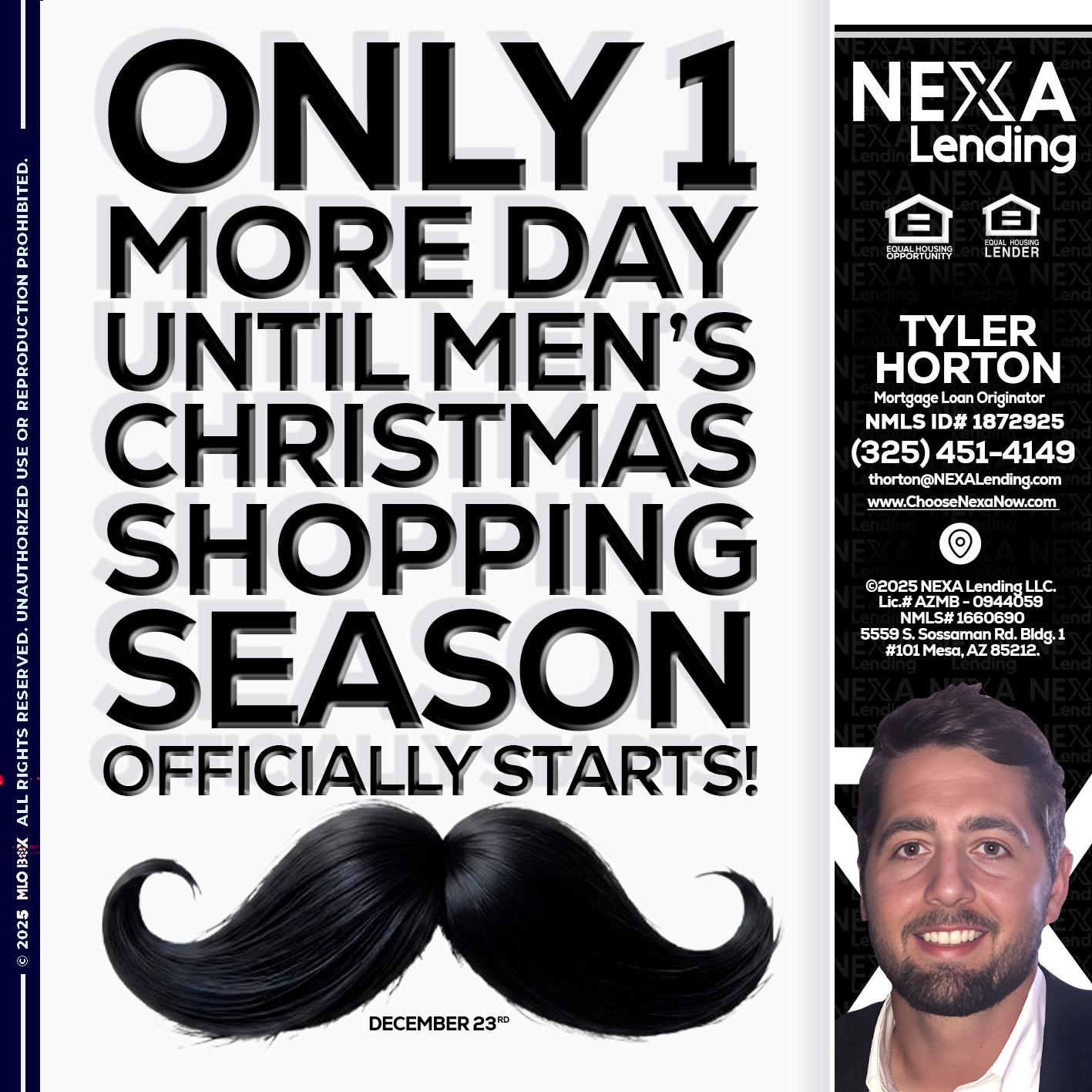 ONLY 1 DAY - Tyler Horton -Mortgage Loan Originator