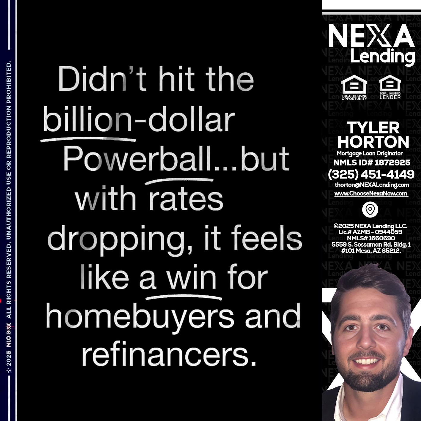 DIDNT HIT - Tyler Horton -Mortgage Loan Originator