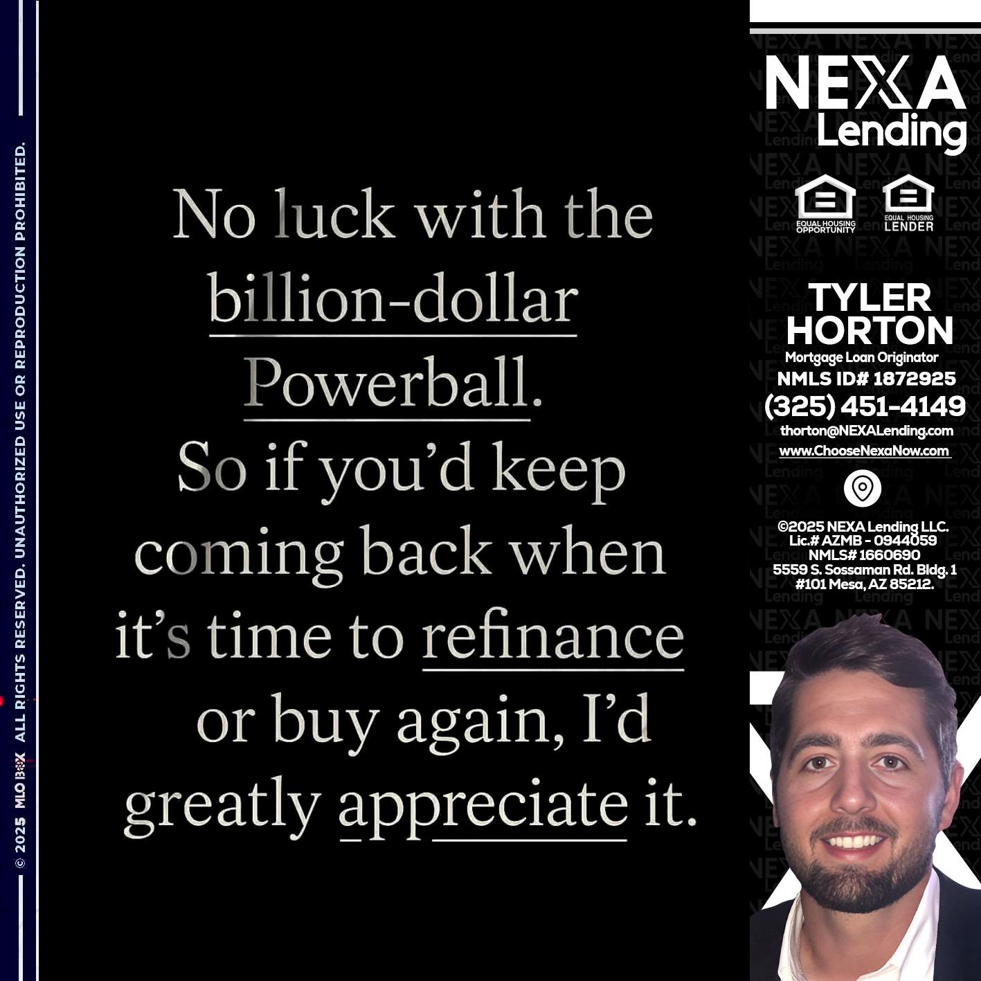 NO LUCK WITH - Tyler Horton -Mortgage Loan Originator