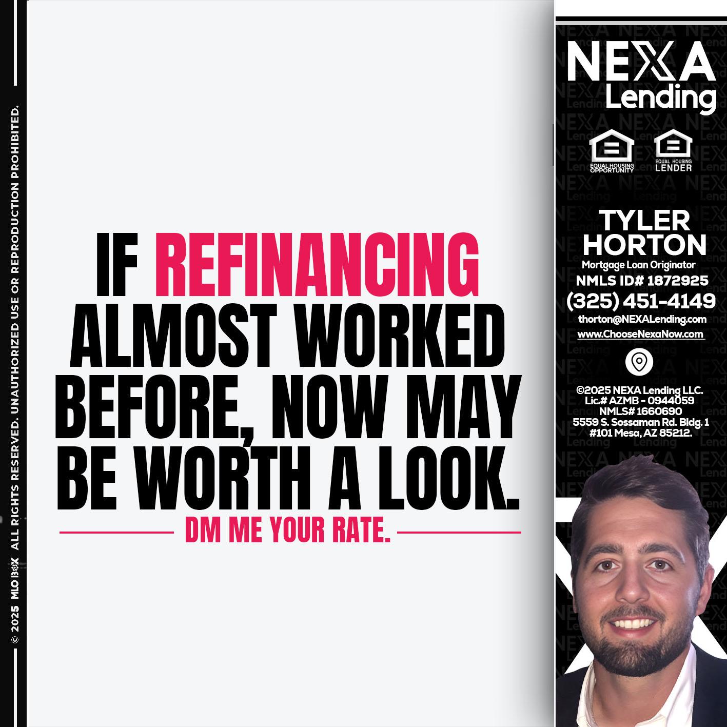 if refinancing - Tyler Horton -Mortgage Loan Originator