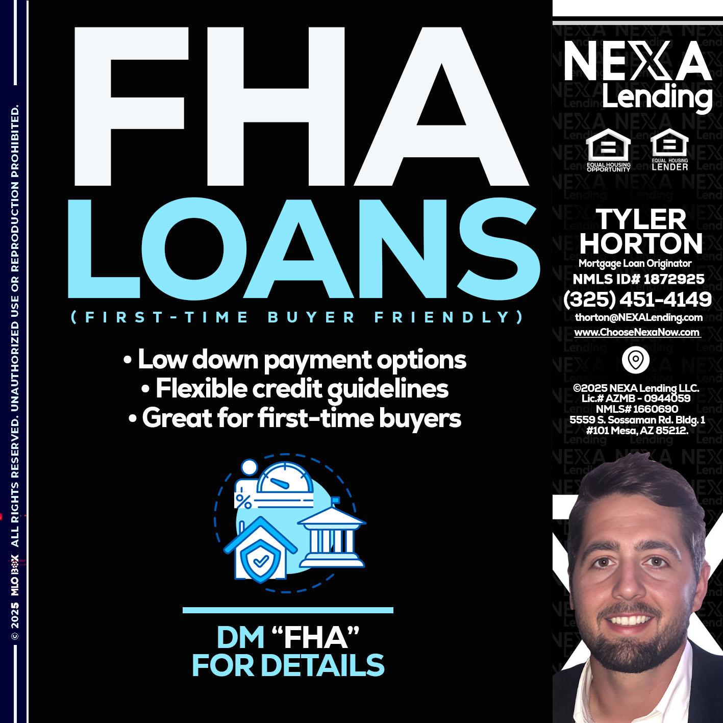 FHA LOANS - Tyler Horton -Mortgage Loan Originator