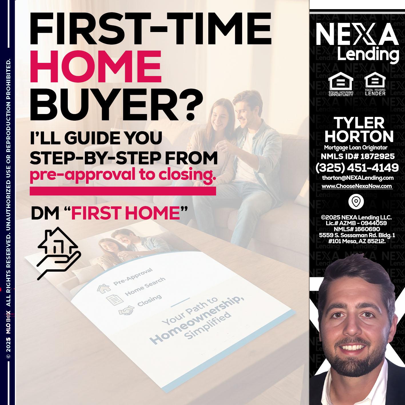 first time home buyer - Tyler Horton -Mortgage Loan Originator