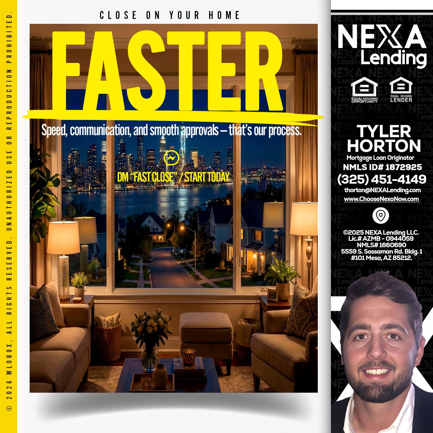 FASTER - Tyler Horton -Mortgage Loan Originator