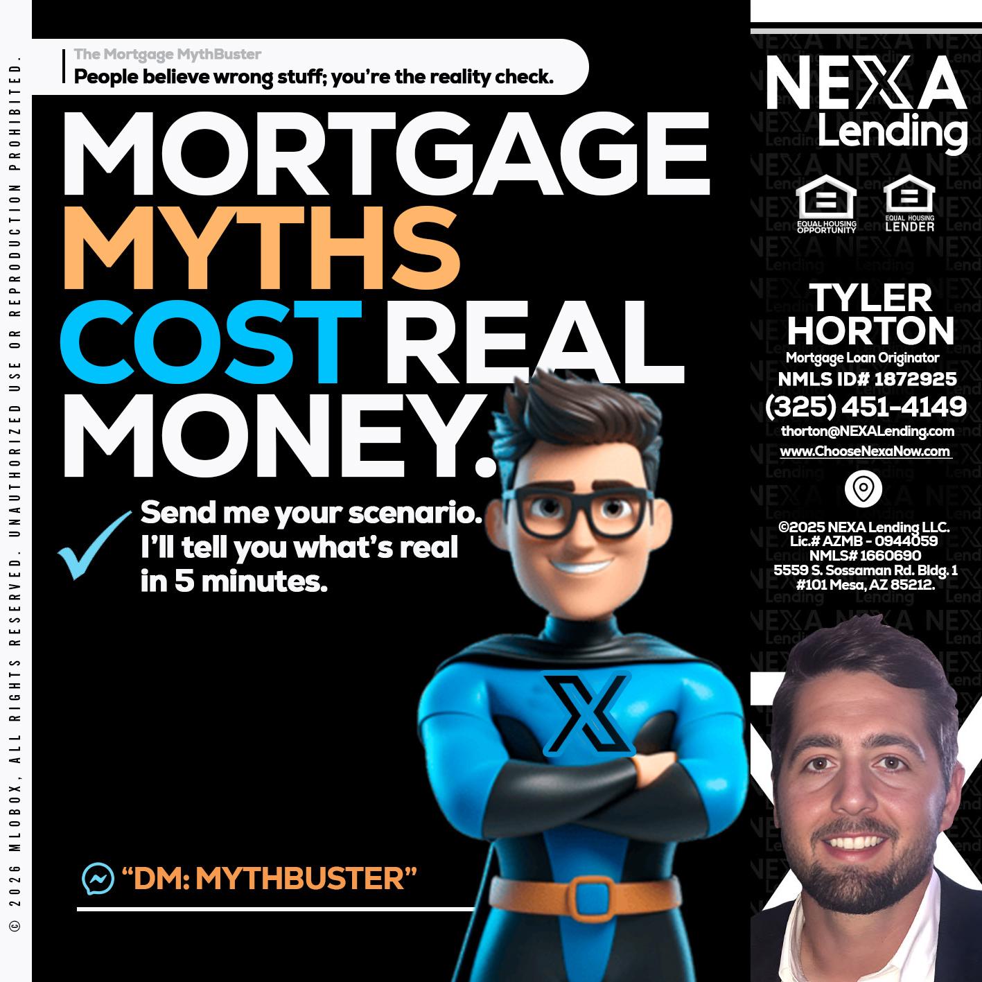 MORTGAGE MYTHS - Tyler Horton -Mortgage Loan Originator