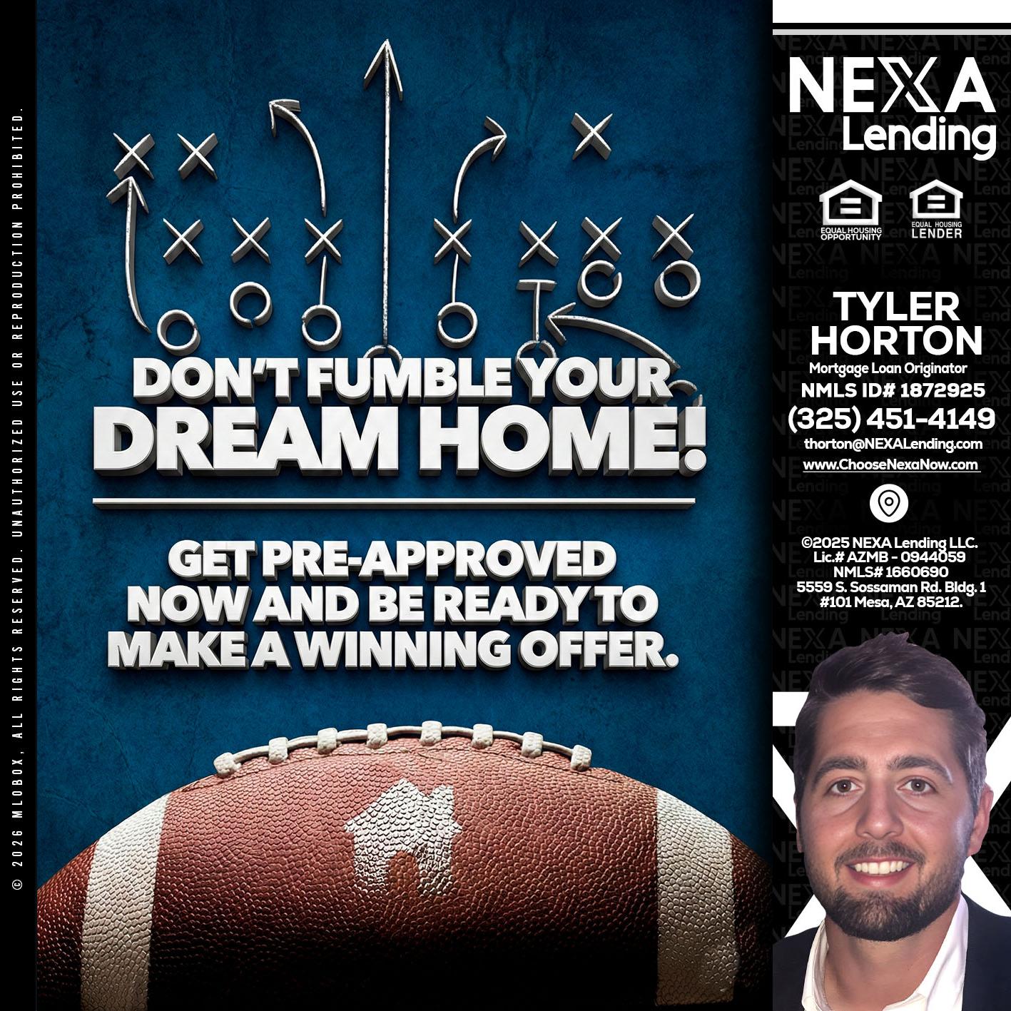 dont fumble - Tyler Horton -Mortgage Loan Originator