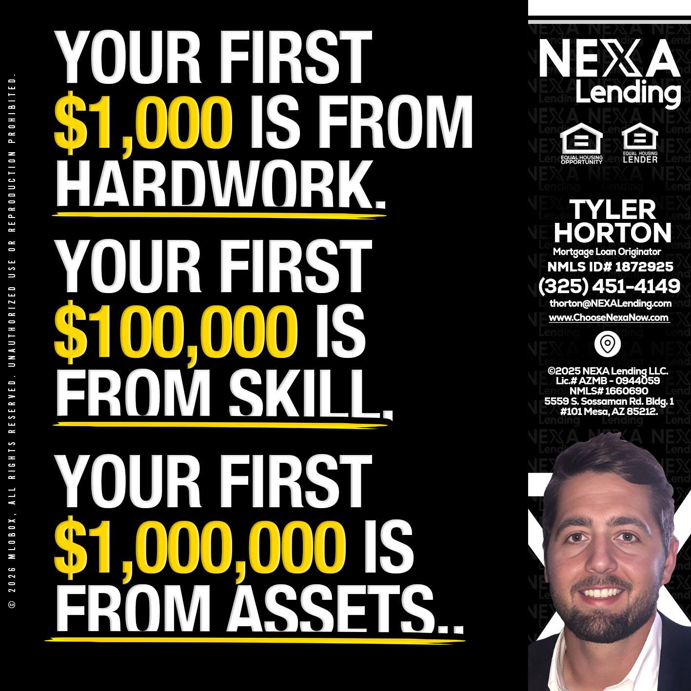 YOUR FIRST $1000 - Tyler Horton -Mortgage Loan Originator