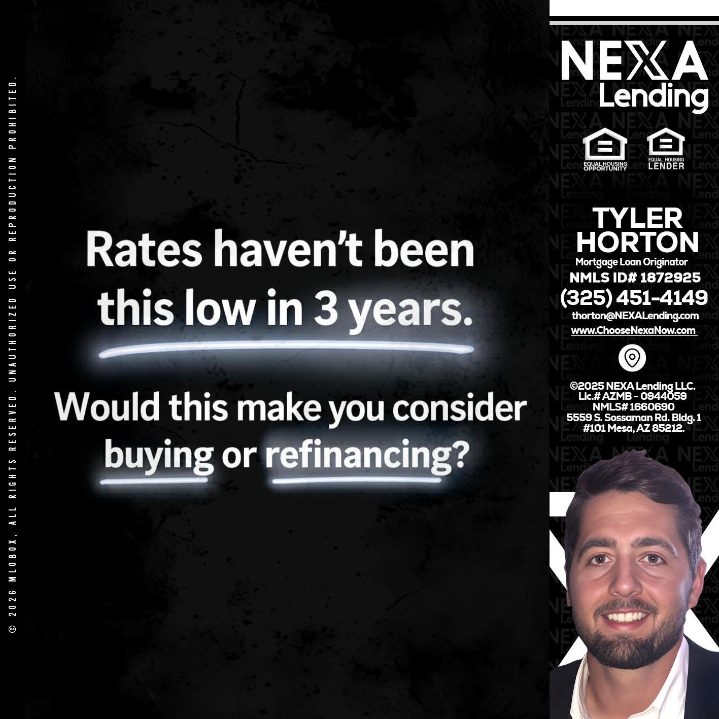 RATES HAVEN'T - Tyler Horton -Mortgage Loan Originator