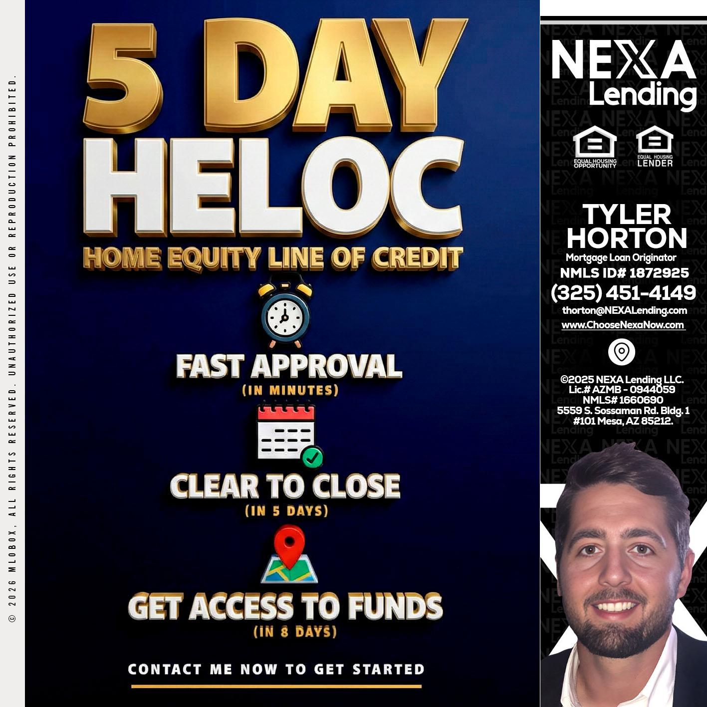 5 day hello - Tyler Horton -Mortgage Loan Originator