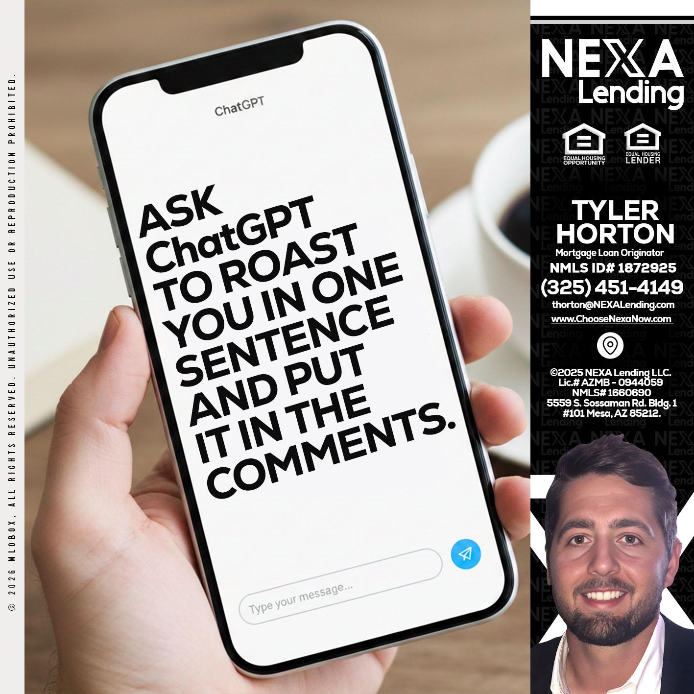 ask chatgpt - Tyler Horton -Mortgage Loan Originator