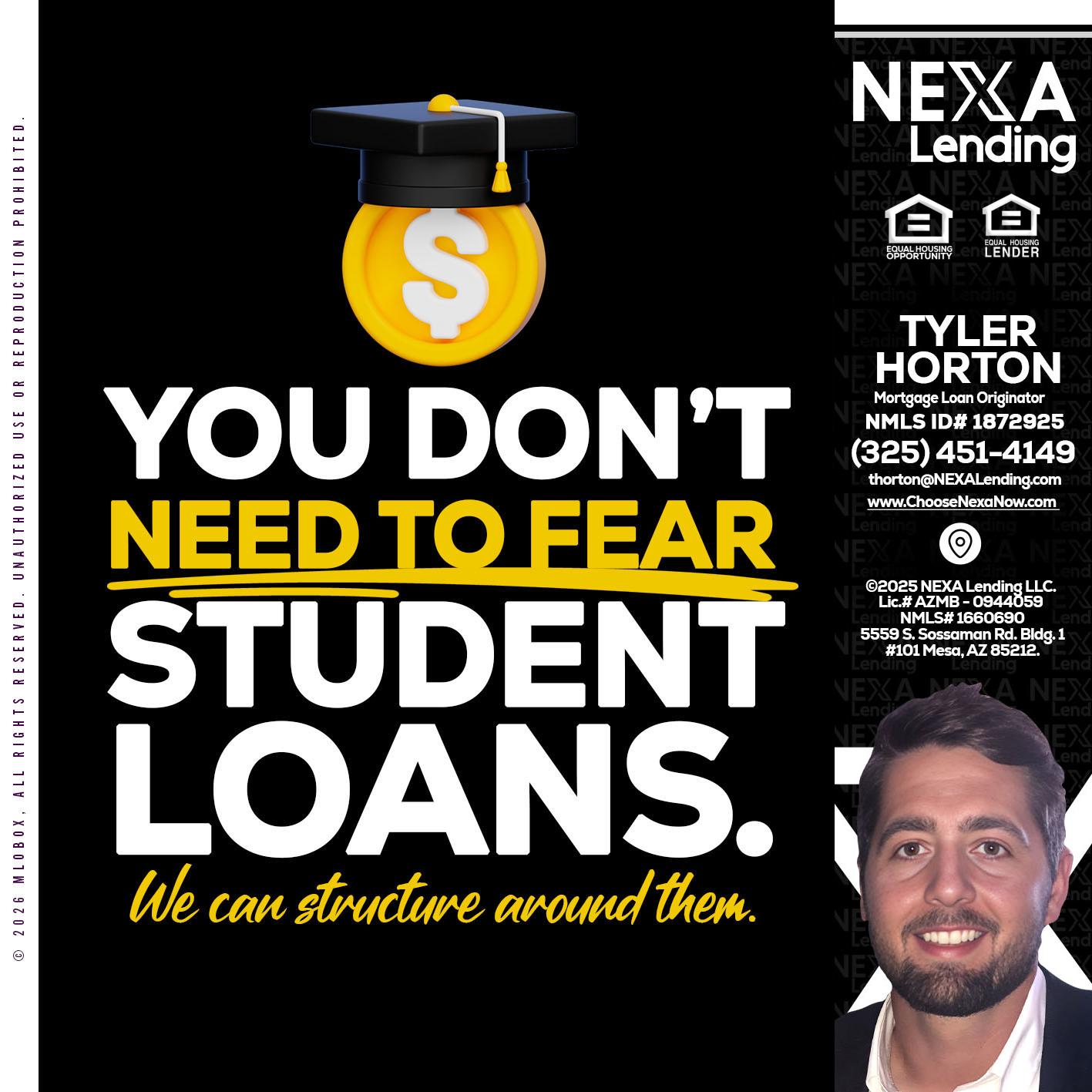 YOU DONT NEED - Tyler Horton -Mortgage Loan Originator