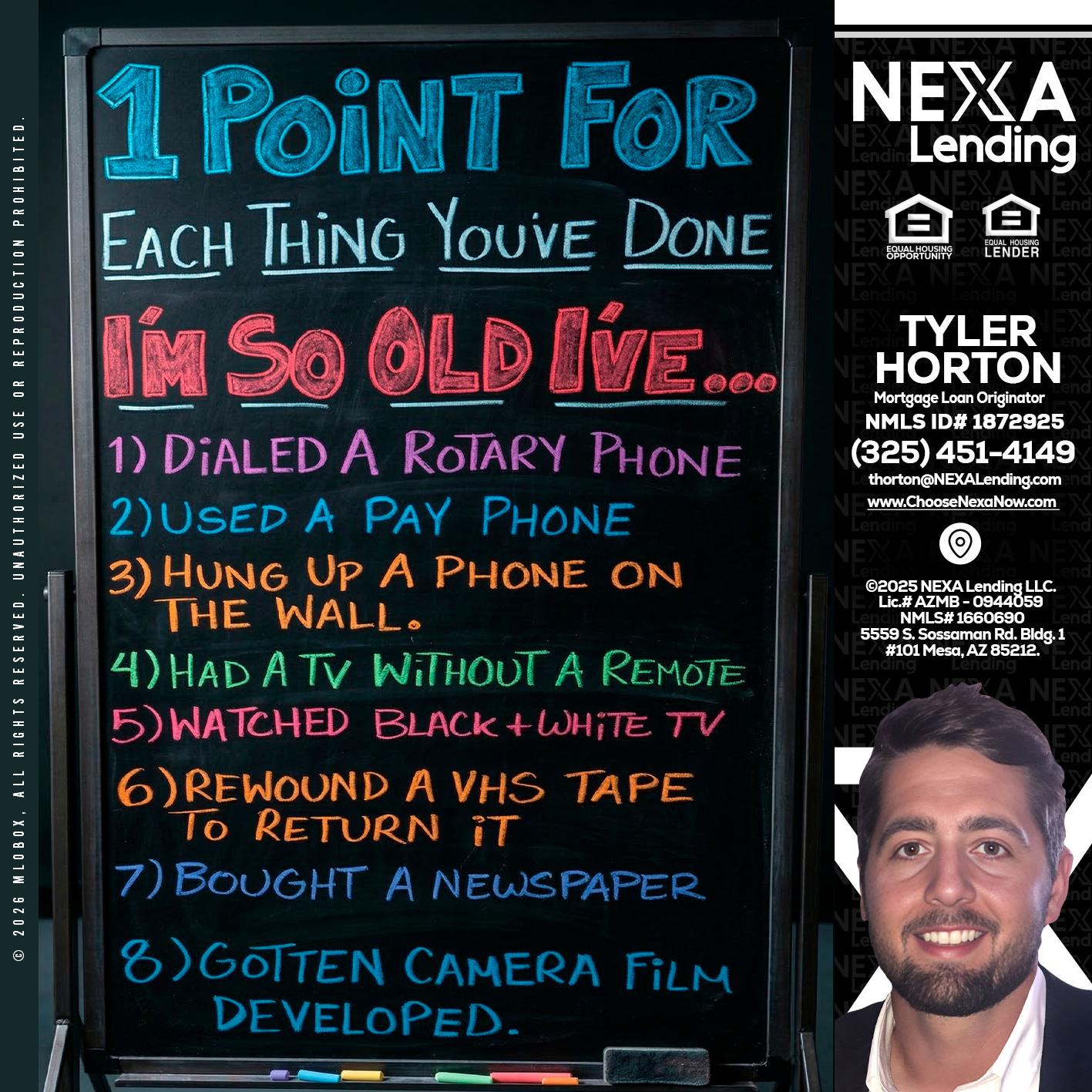 1 point for - Tyler Horton -Mortgage Loan Originator