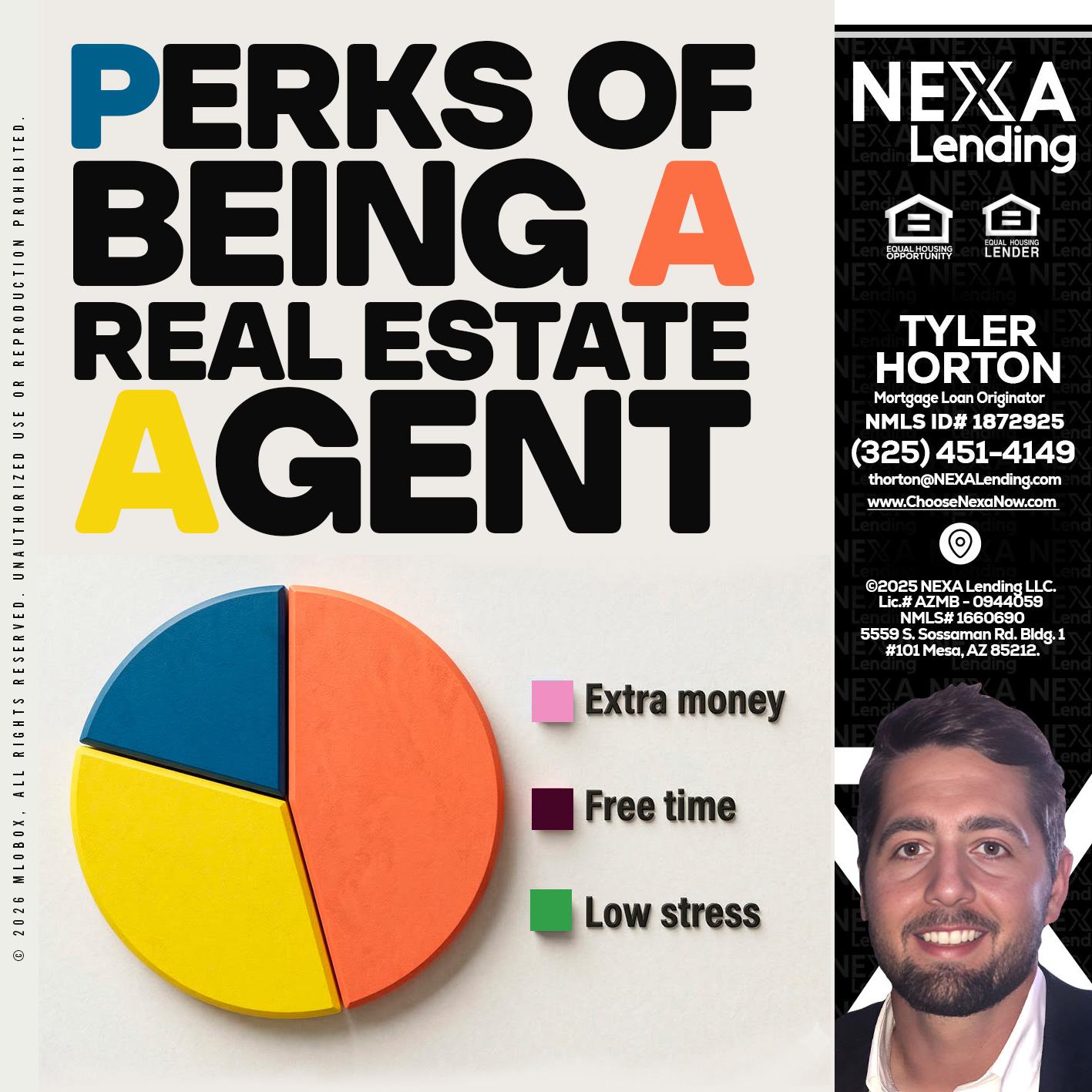 PERKS OF BEING - Tyler Horton -Mortgage Loan Originator