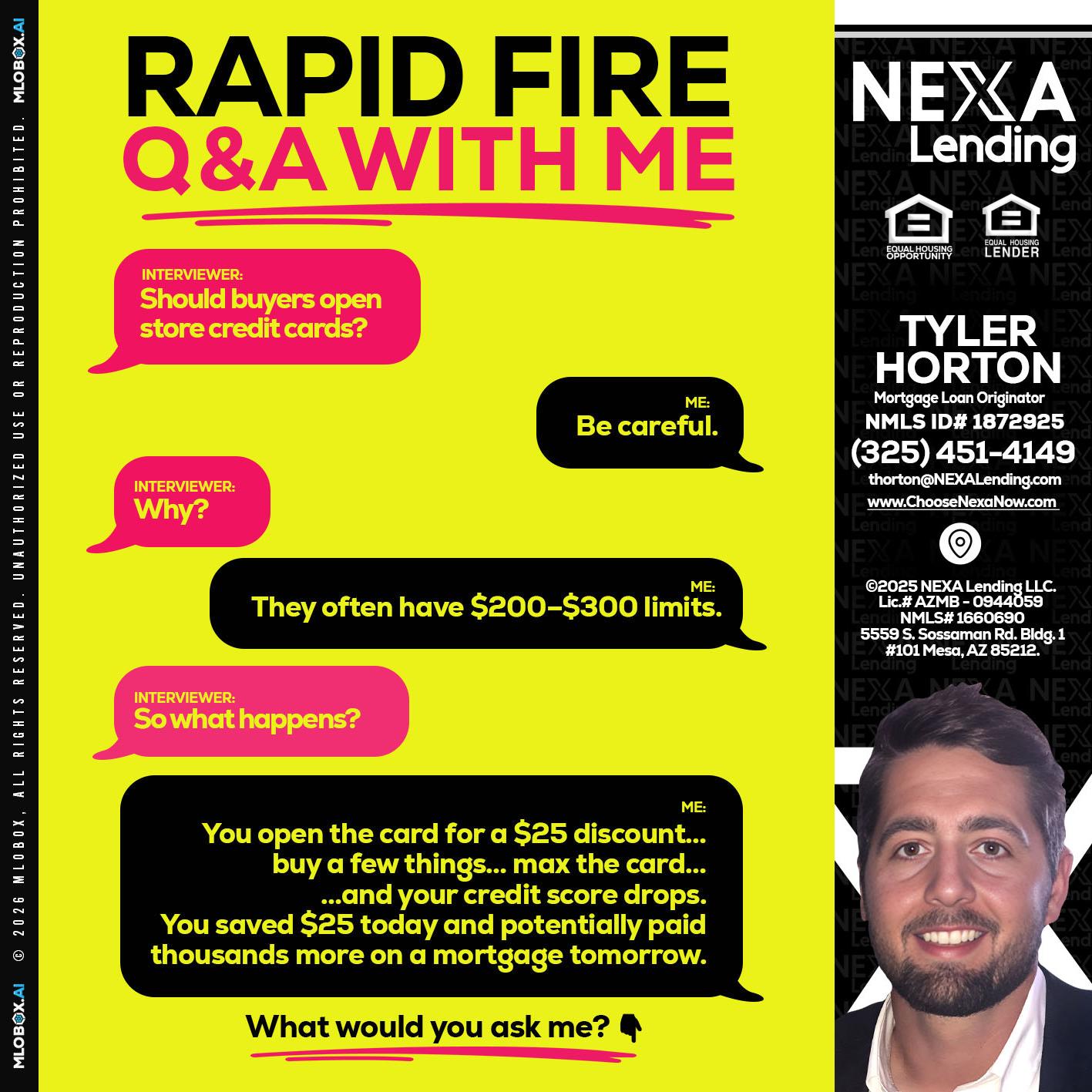 RAPID FIRE Q&A - Tyler Horton -Mortgage Loan Originator