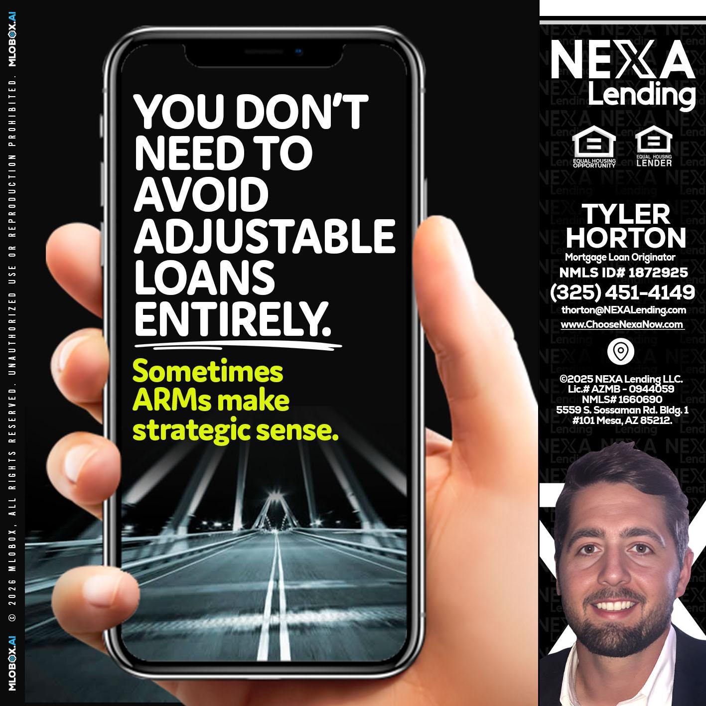 YOU DONT NEED - Tyler Horton -Mortgage Loan Originator