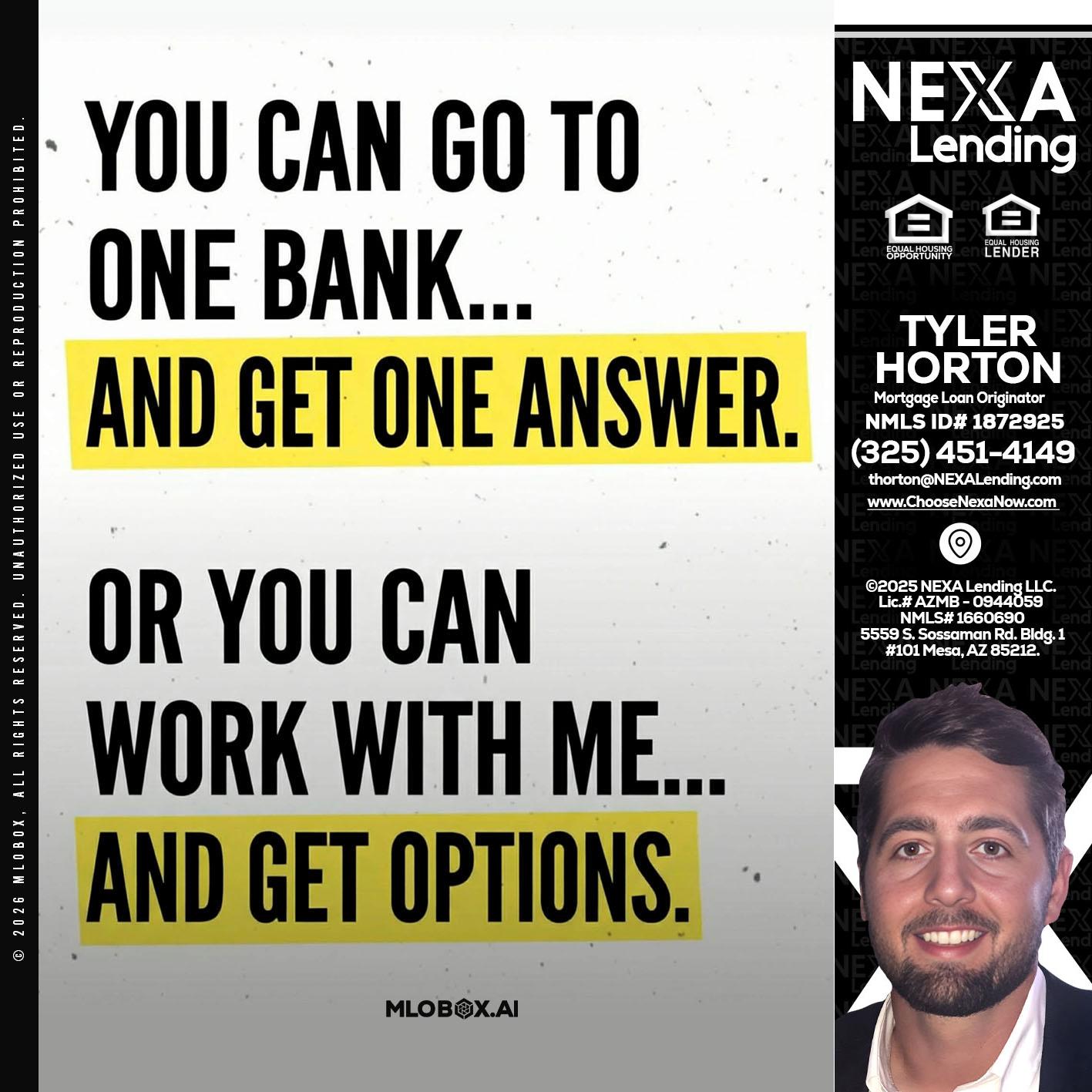 YOU CAN GO TO - Tyler Horton -Mortgage Loan Originator