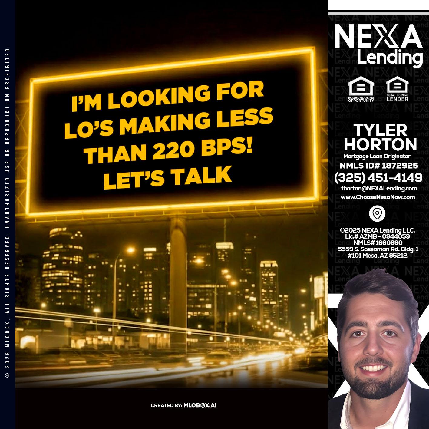 Looking for MLOs - Tyler Horton -Mortgage Loan Originator