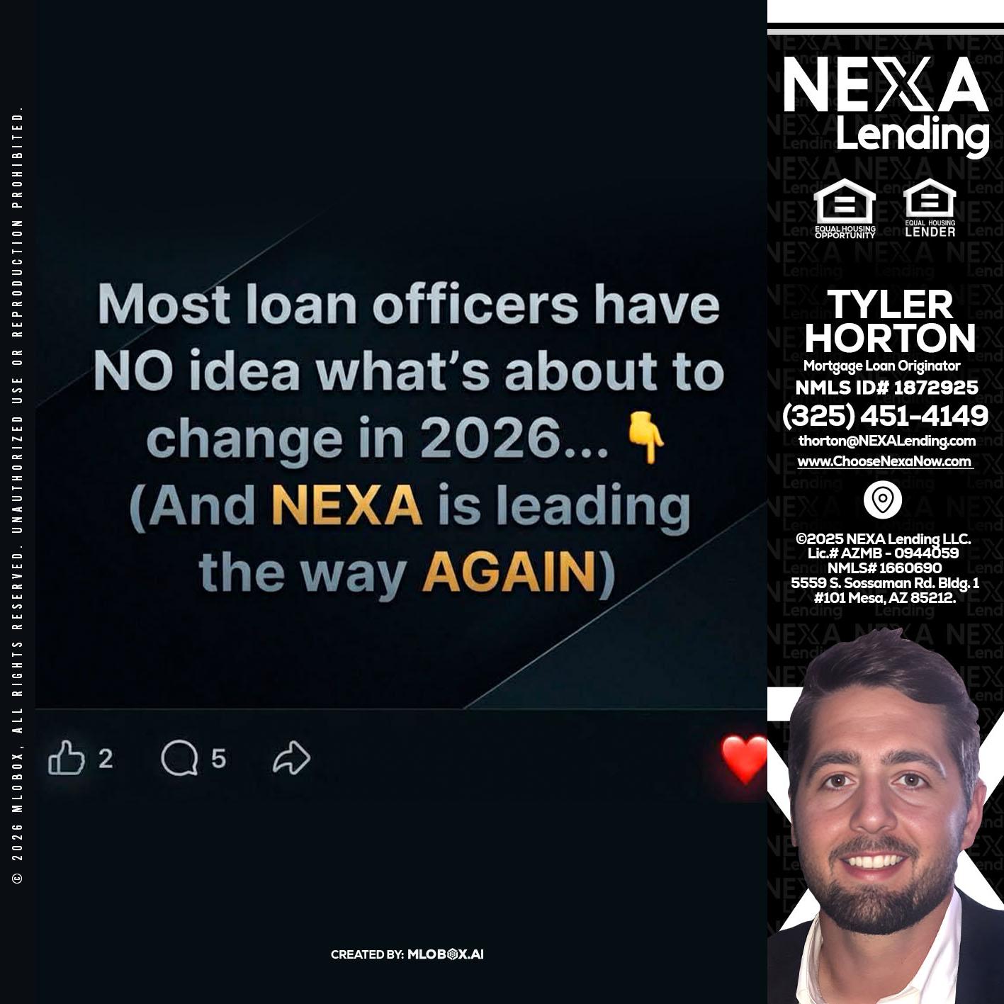 most loan officers - Tyler Horton -Mortgage Loan Originator