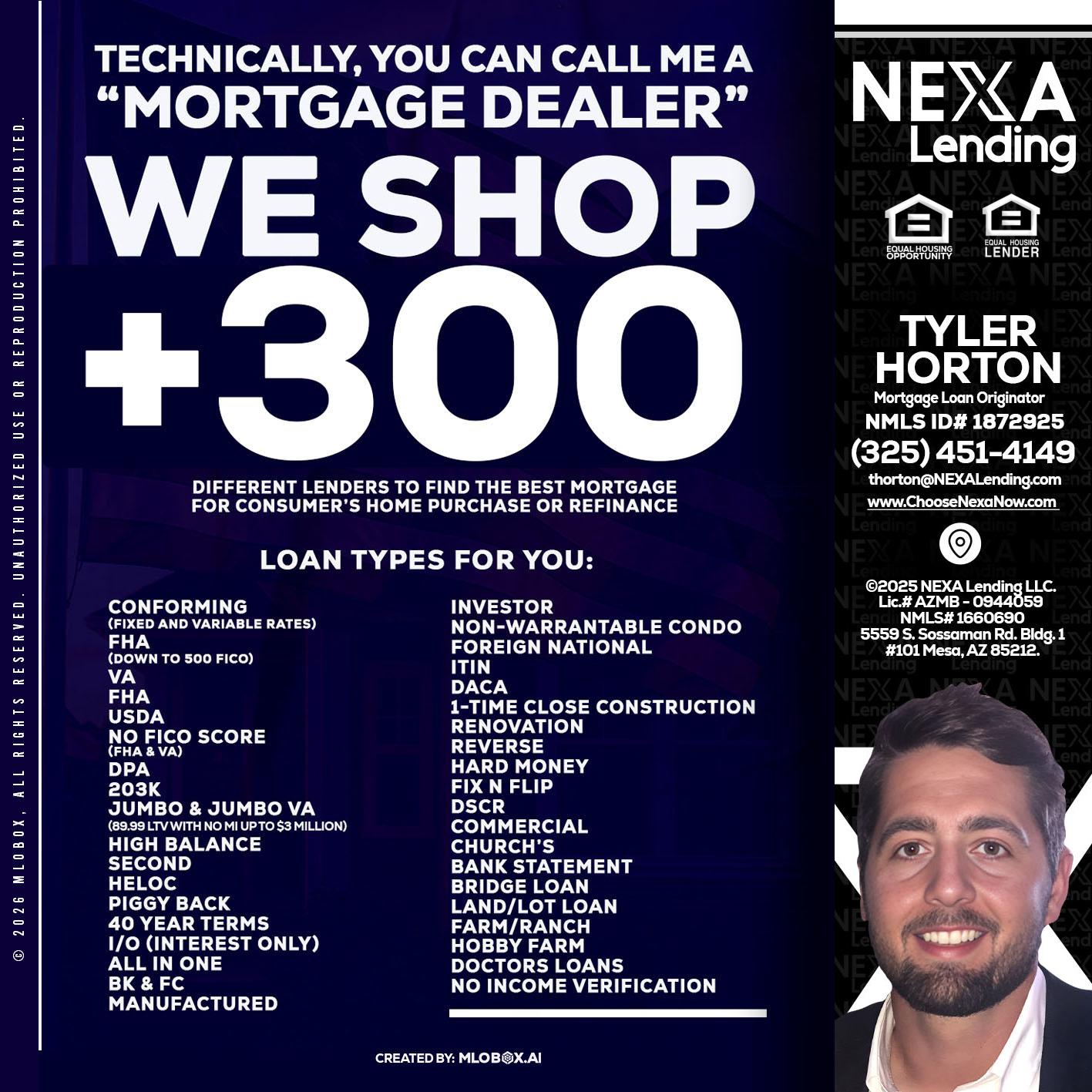 300+ LENDERS - Tyler Horton -Mortgage Loan Originator
