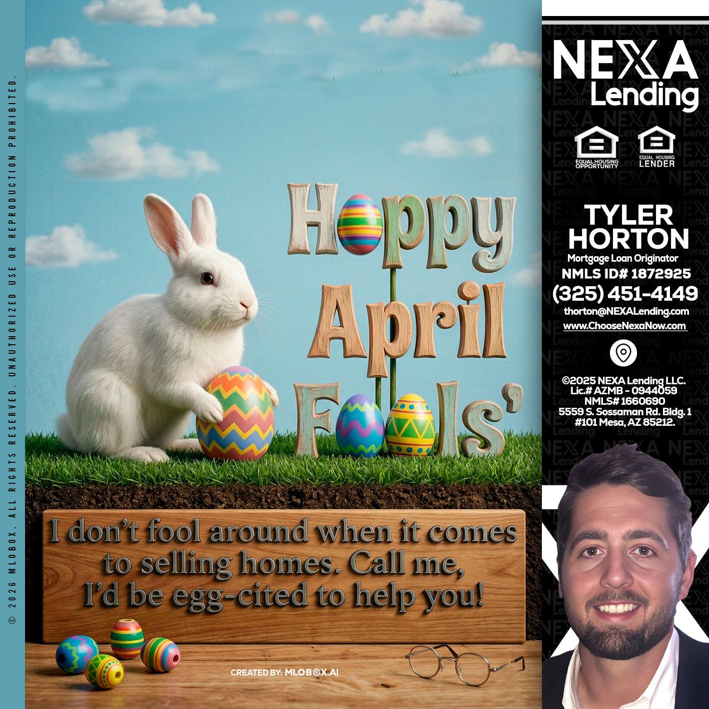 happy april fools - Tyler Horton -Mortgage Loan Originator